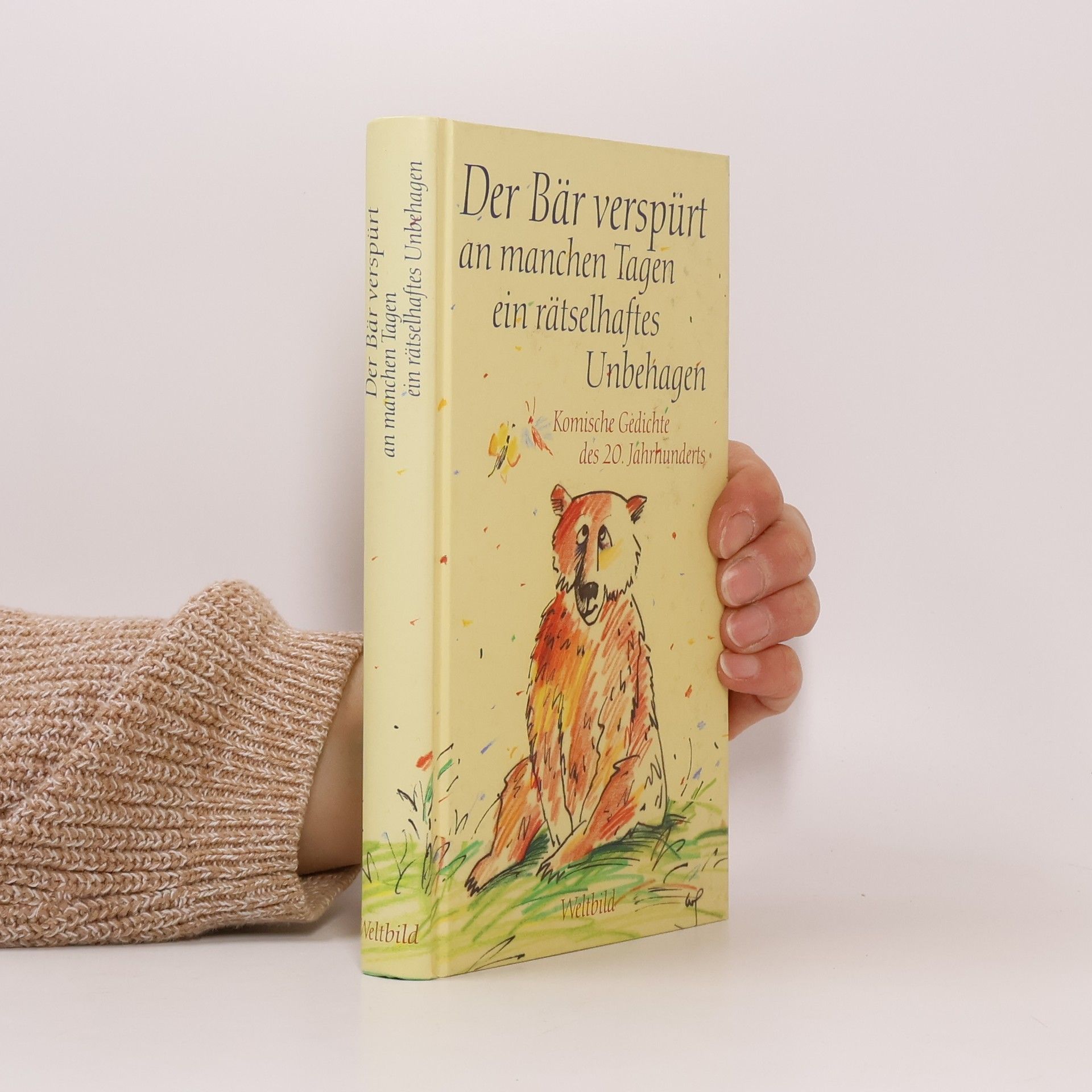 Autorenkollektiv Der Bär verspürt an manchen Tagen ein rätselhaftes Unbehagen