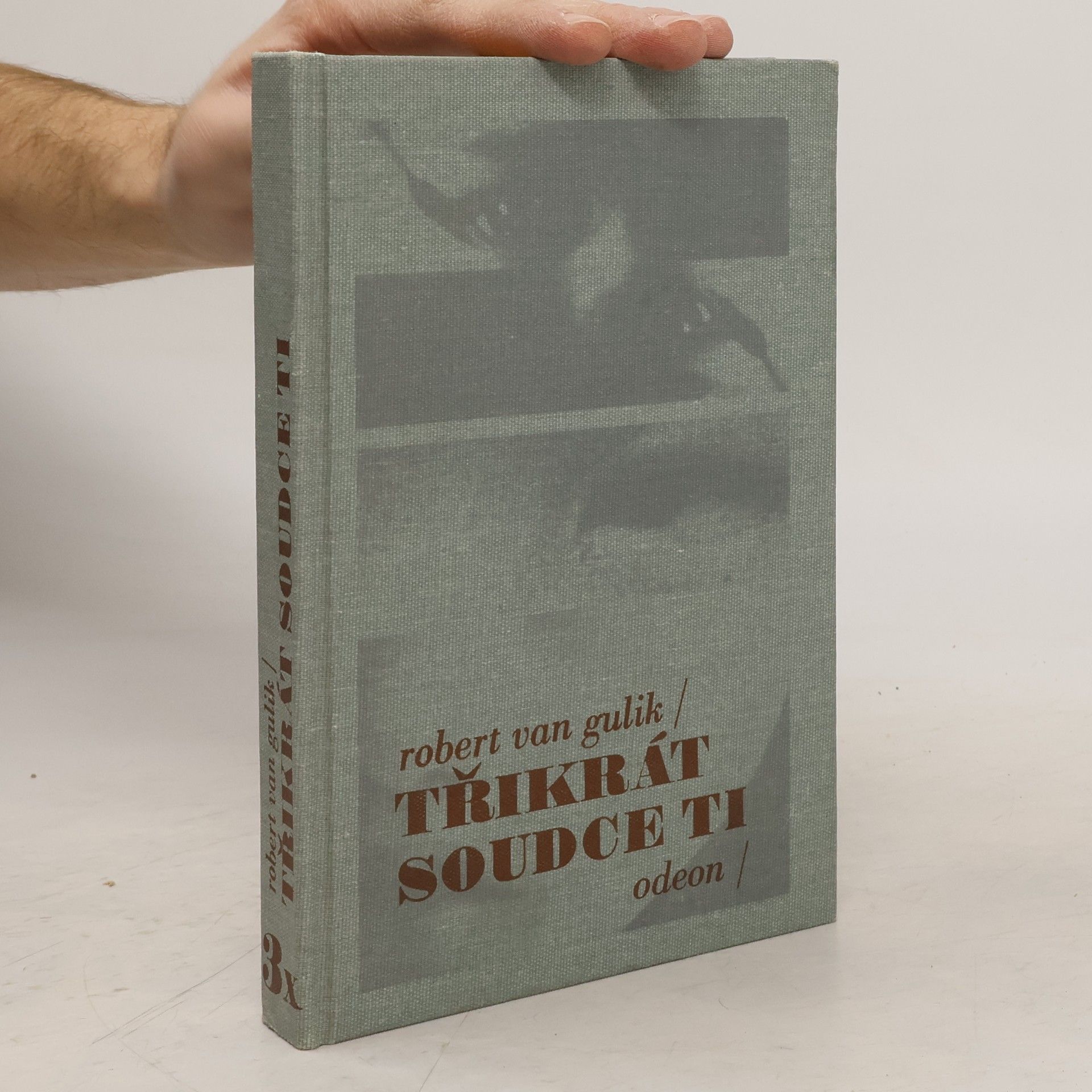 Robert van Gulik Třikrát soudce Ti