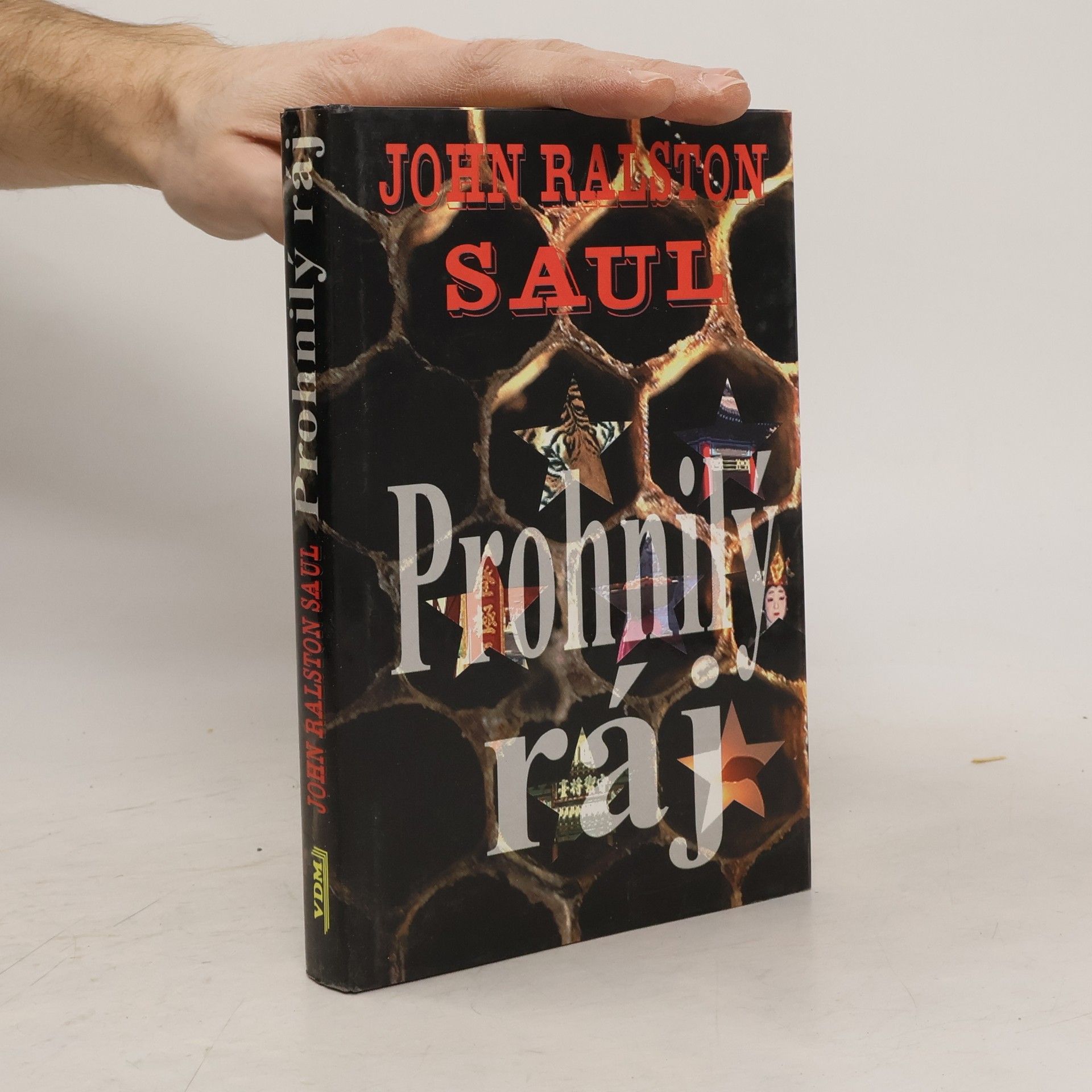 John Ralston Saul Prohnilý ráj