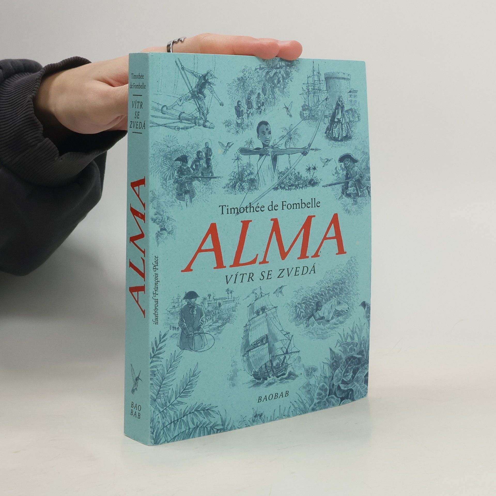 Timothée de Fombelle Alma. Vítr se zvedá