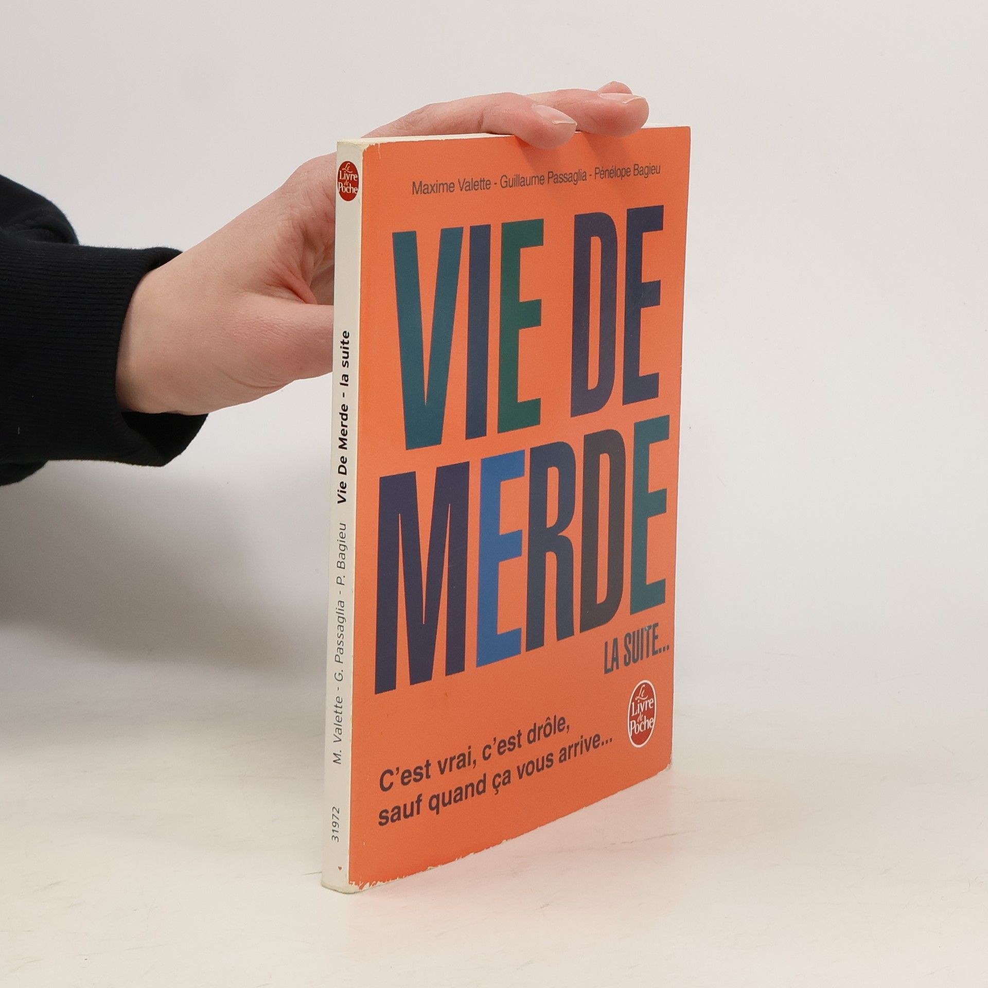 Vie de Merde La suite...