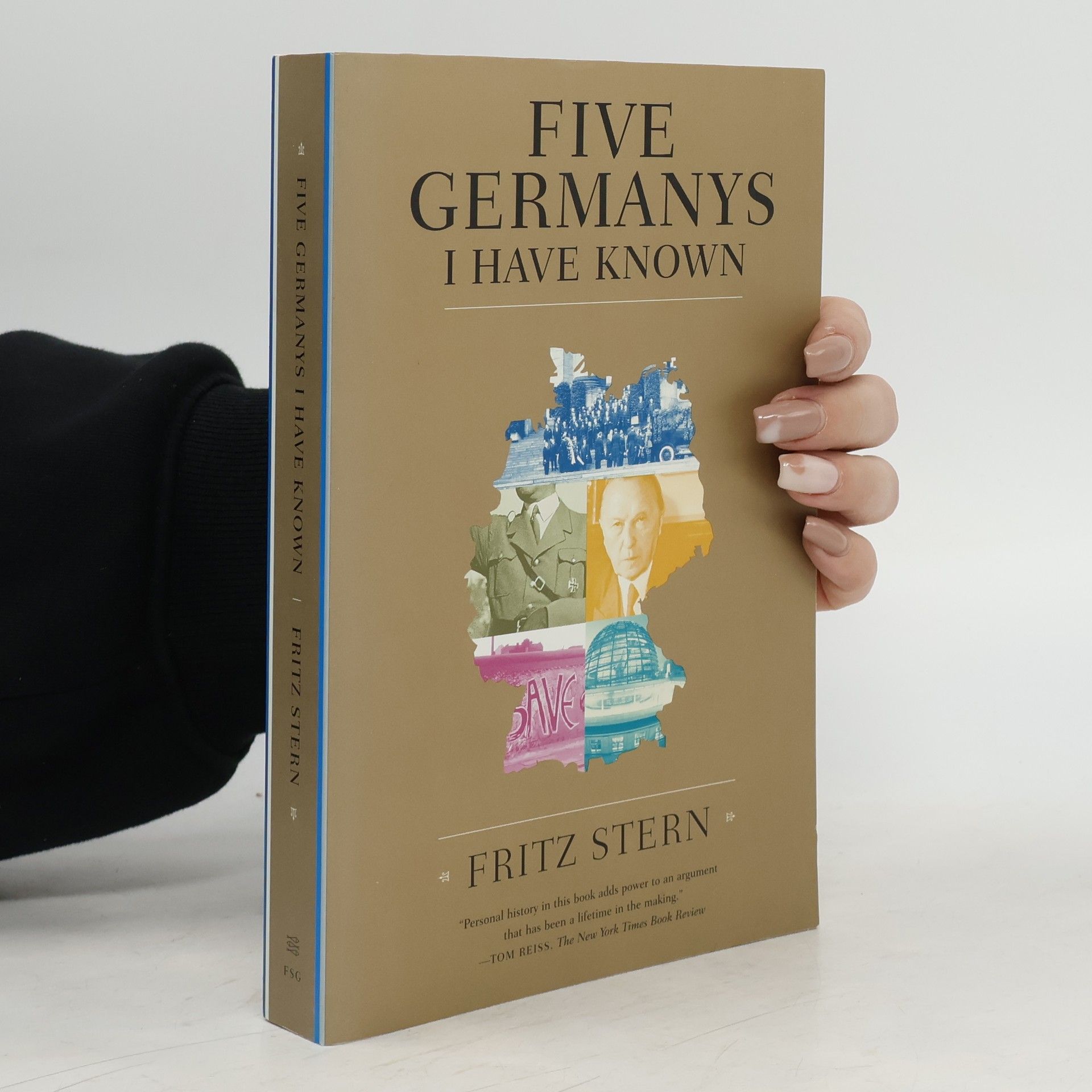 Fritz Stern Five Germanys I Have Known