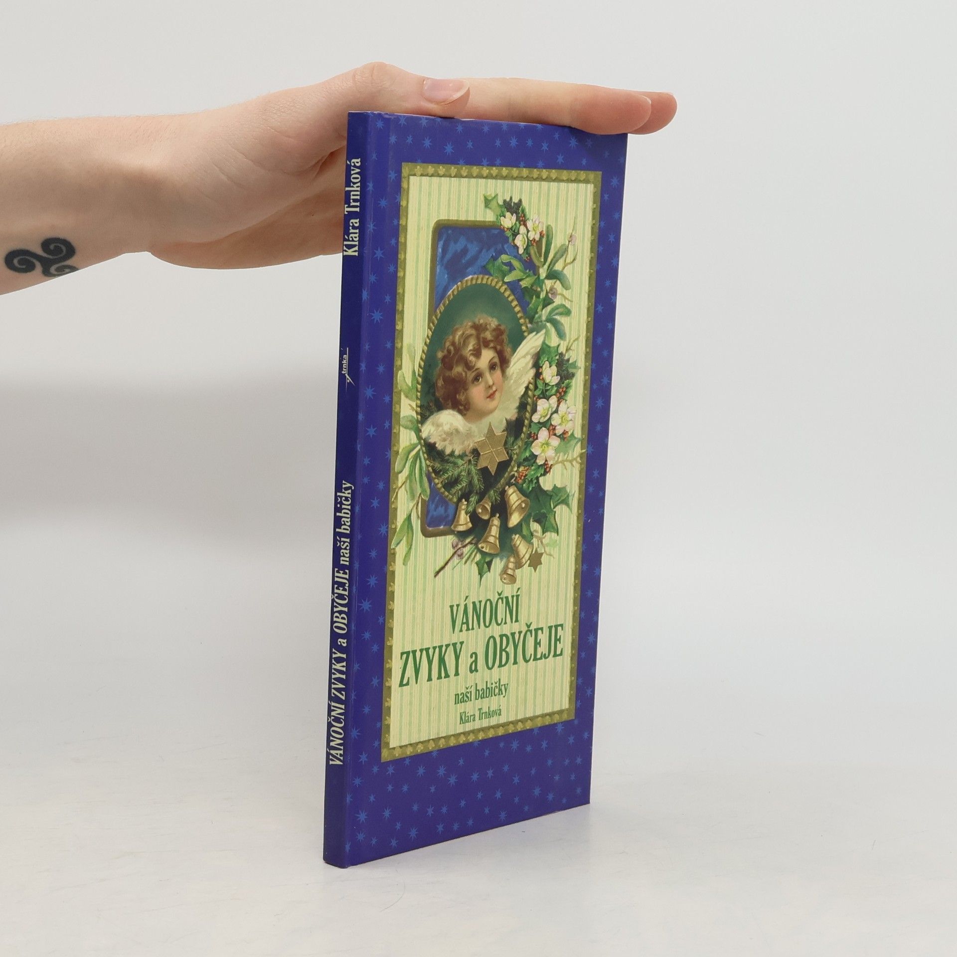 Klára Trnková Vánoční zvyky a obyčeje naší babičky