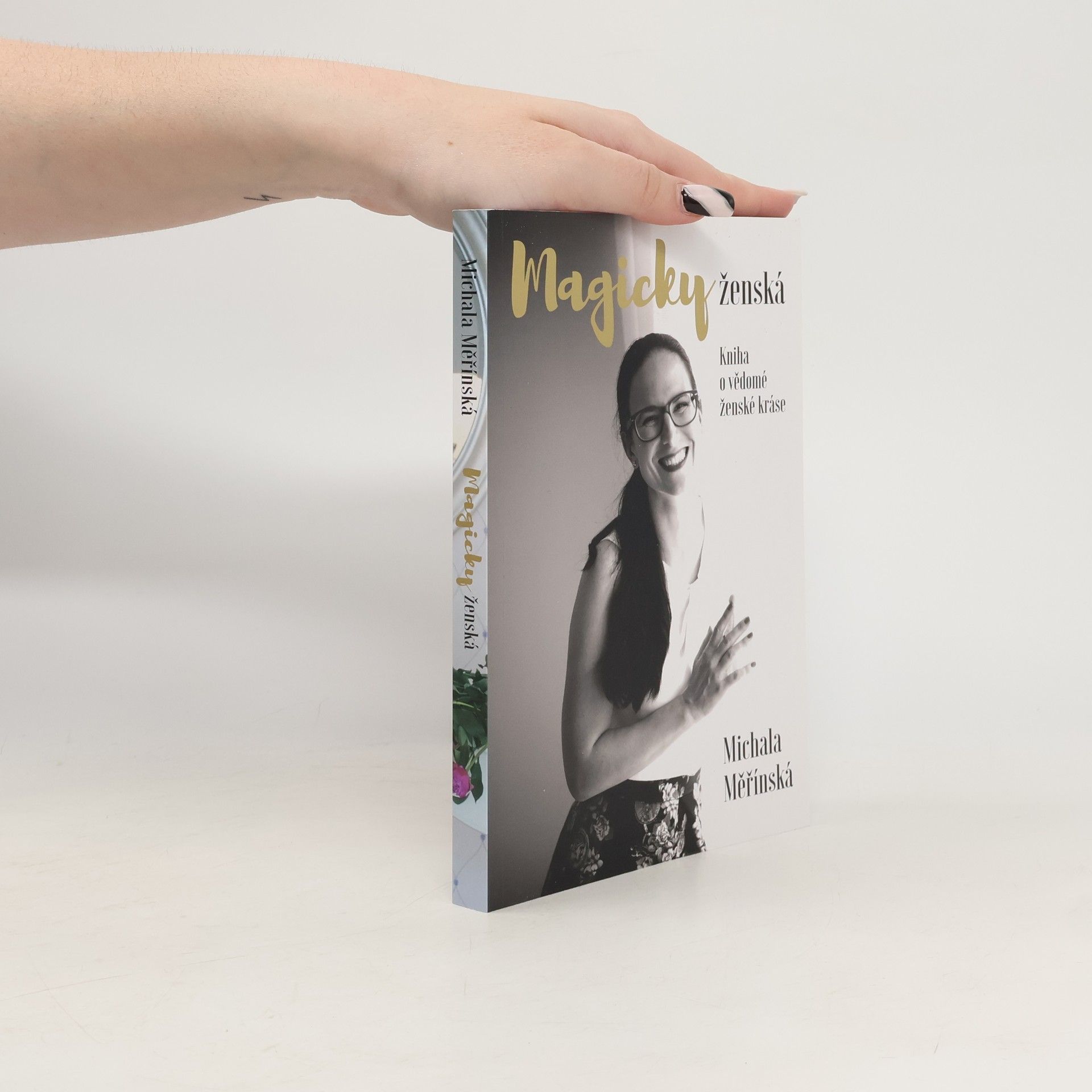 Michala Měřínská Magicky ženská. Kniha o vědomé ženské kráse.