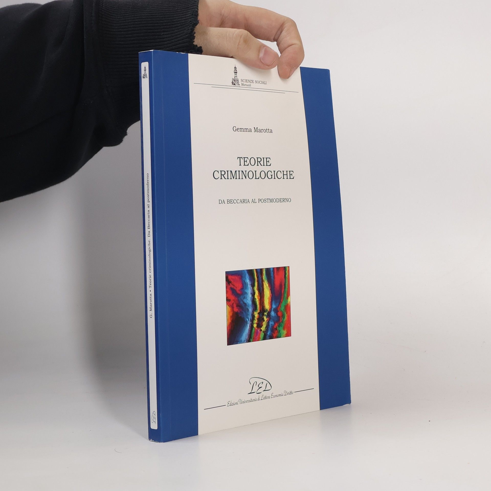 Gemma Marotta Scienze sociali manuali: Teorie criminologiche