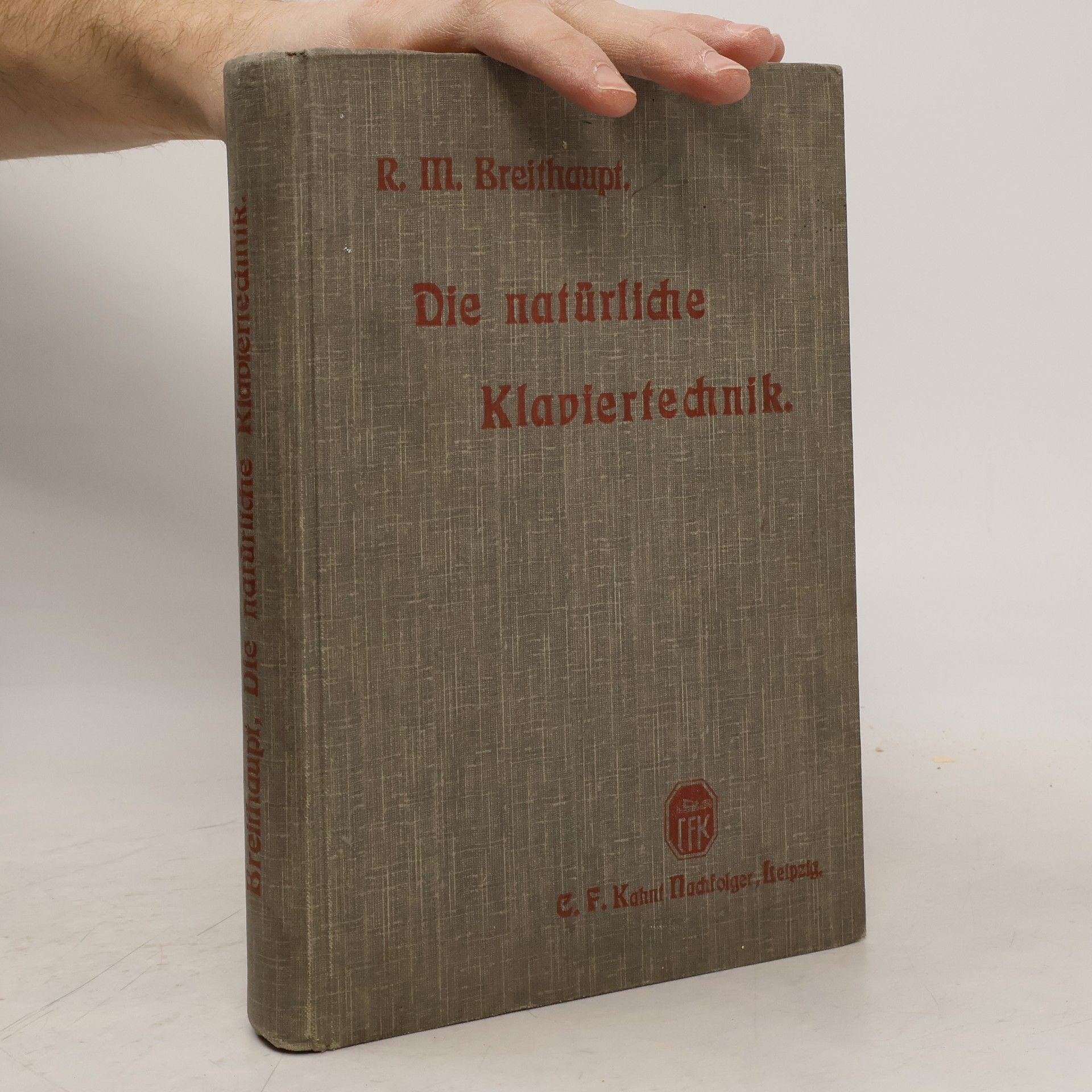 Rudolf Maria Breithaupt Die natürliche Klaviertechnik