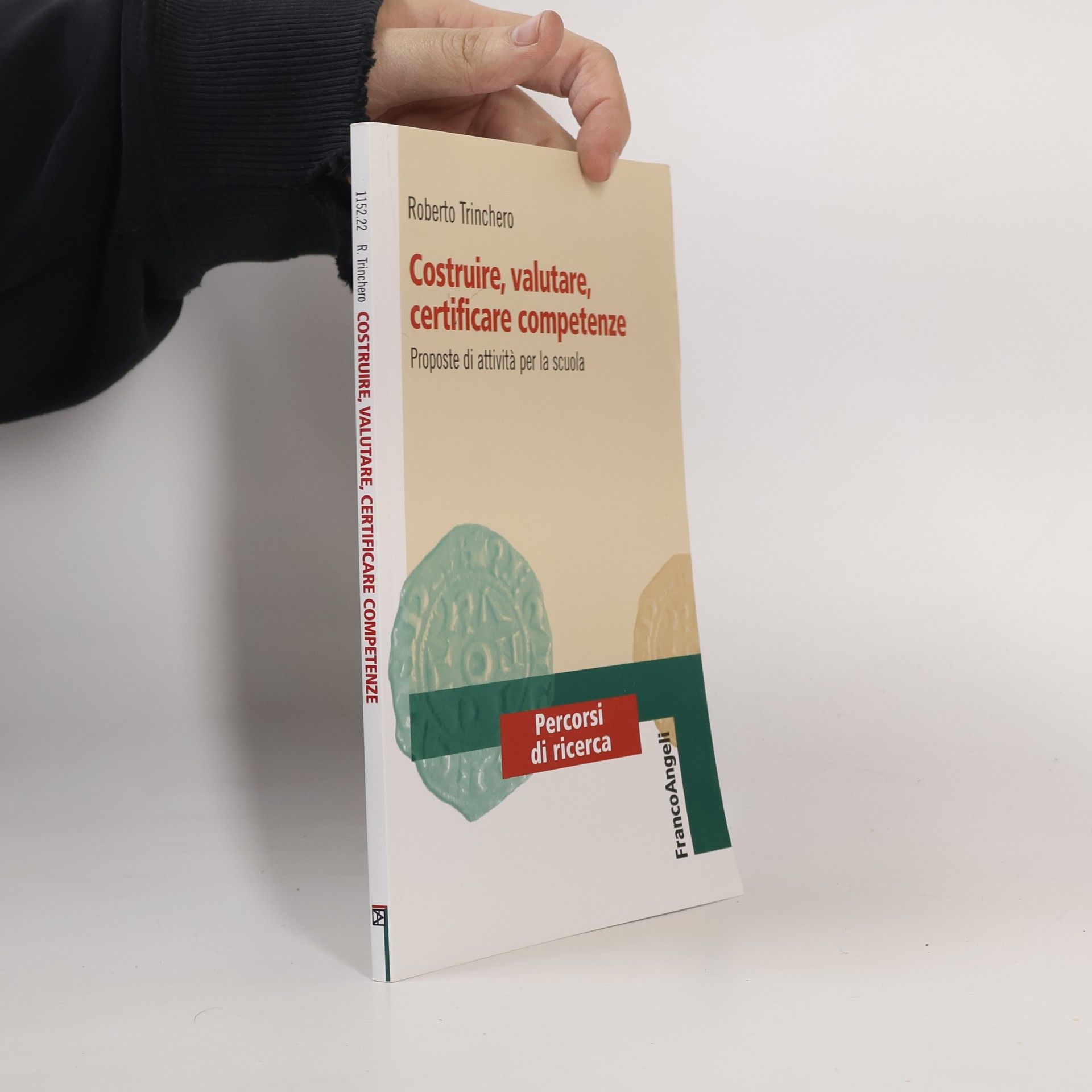 Roberto Trinchero Costruire, valutare, certificare competenze. Proposte di attività per la scuola