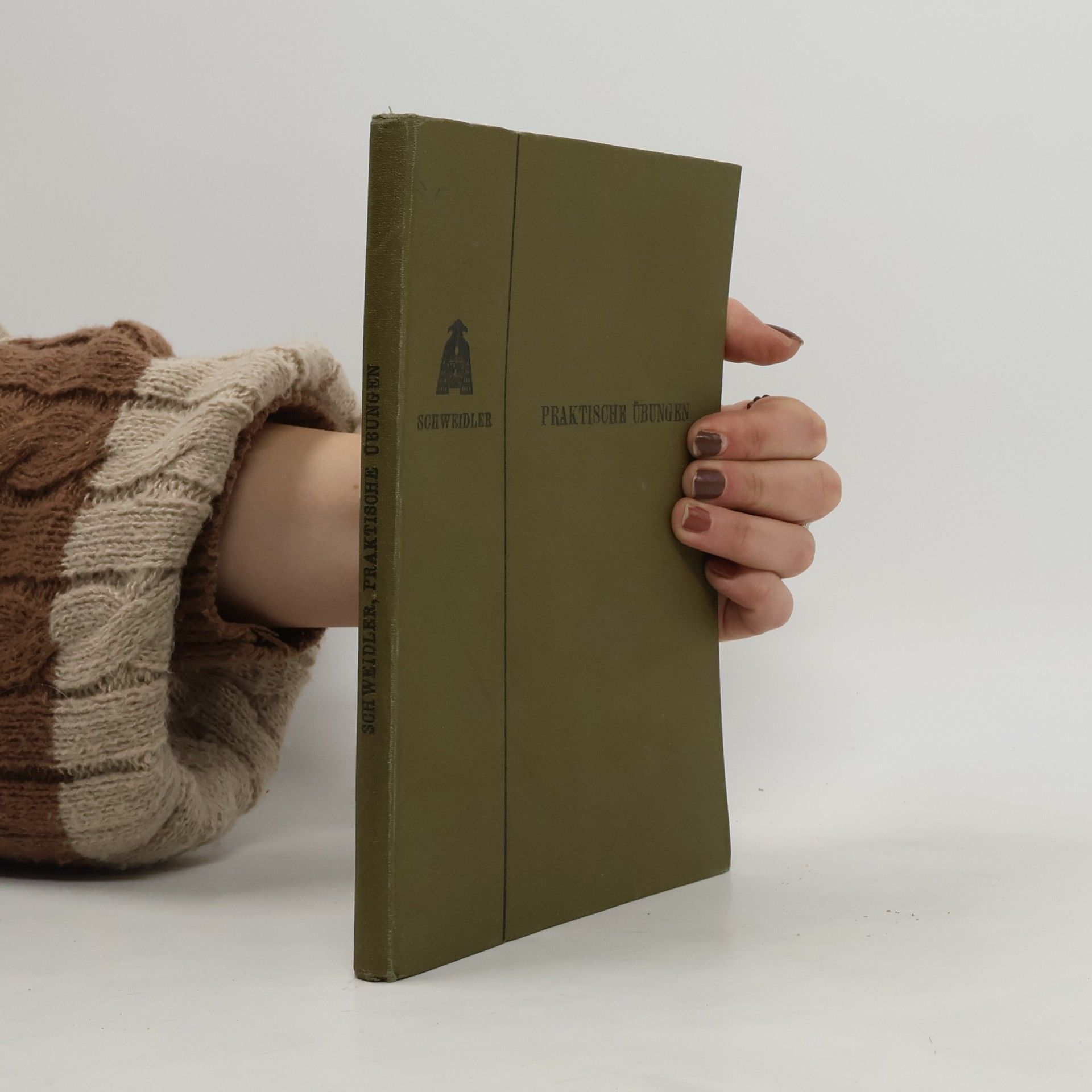 Egon von Schweidler Praktische Übungen in der Ausführung physikalischer Schulversuche