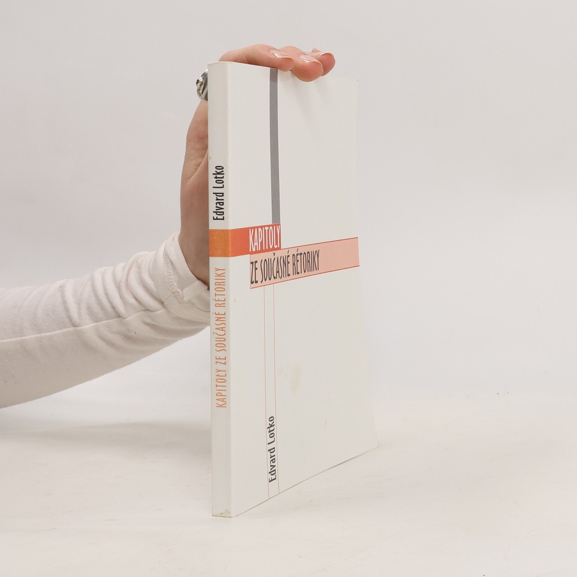 Edvard Lotko Kapitoly ze současné rétoriky