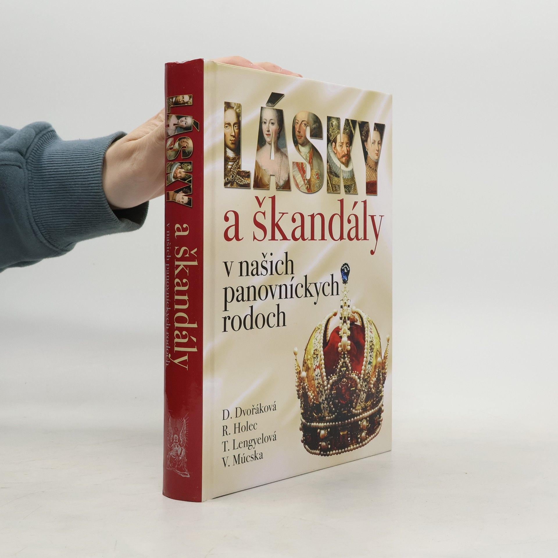 Tünde Lengyelová Lásky a škandály v našich panovníckych rodoch