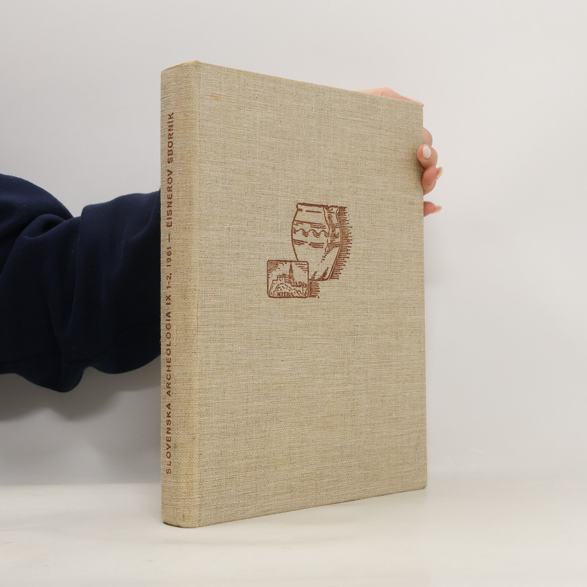 Collectif d'auteurs Slovenská archeológia IX 1-2. Eisnerov sborník