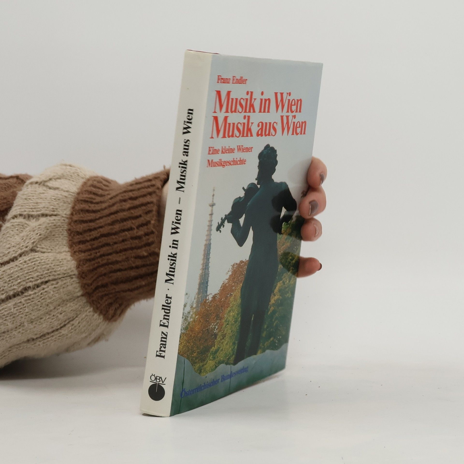 Franz Endler Musik in Wien. Musik aus Wien