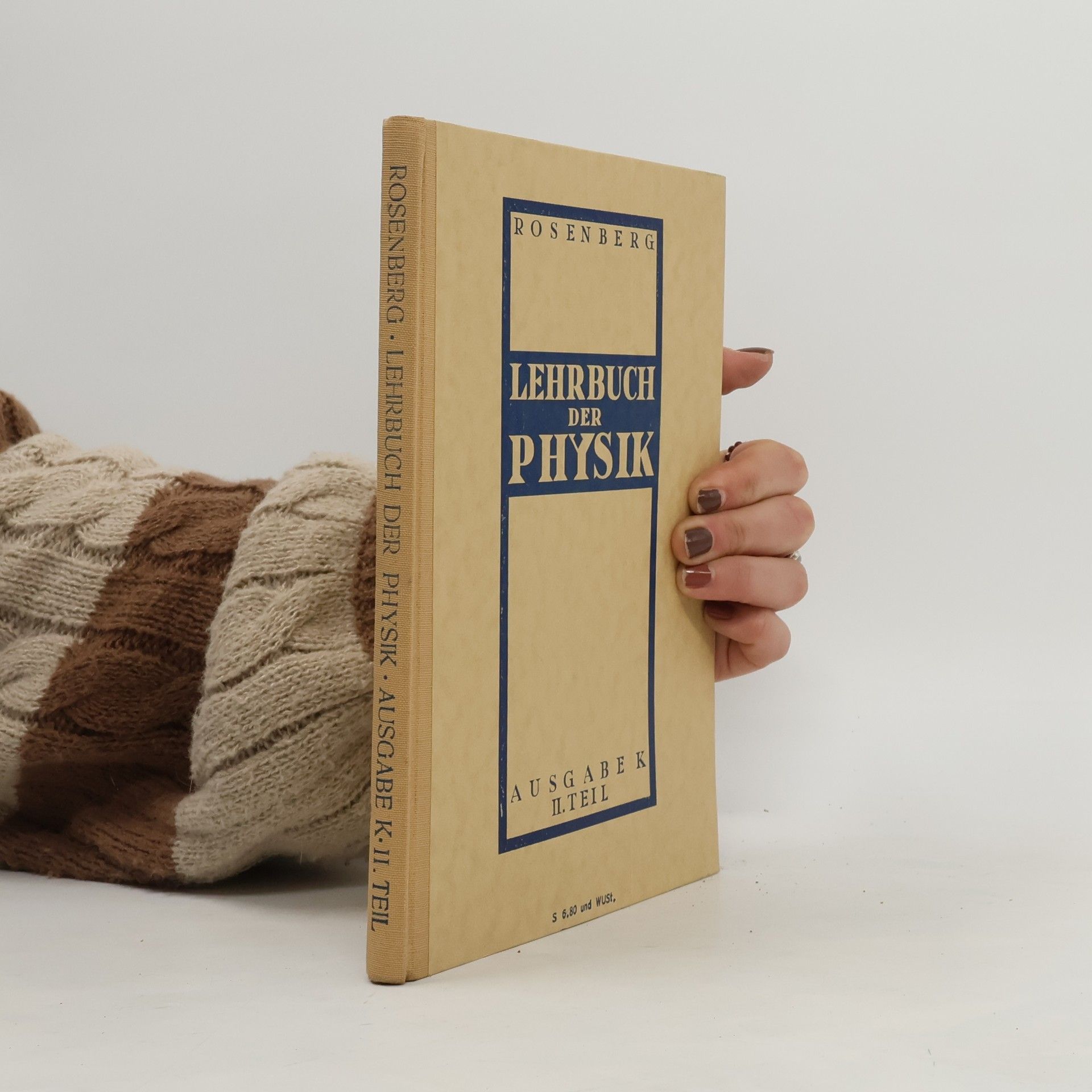 Karl Rosenberg Lehrbuch der Physik II.