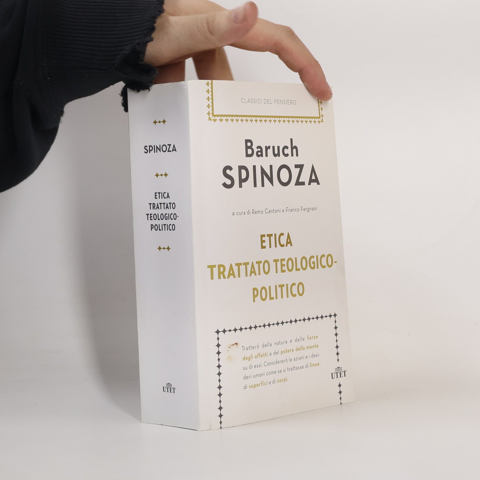 Classici del Pensiero: Etica / Trattato teologico-politico