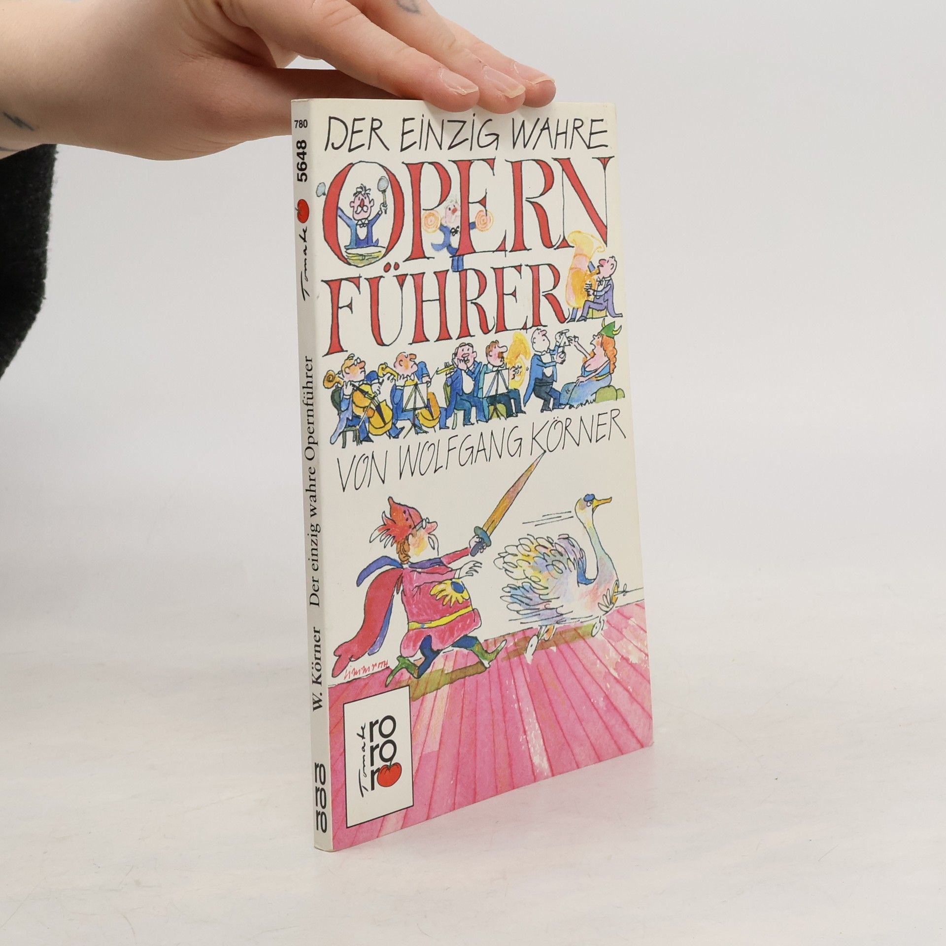 Wolfgang Körner Der einzig wahre Opernführer