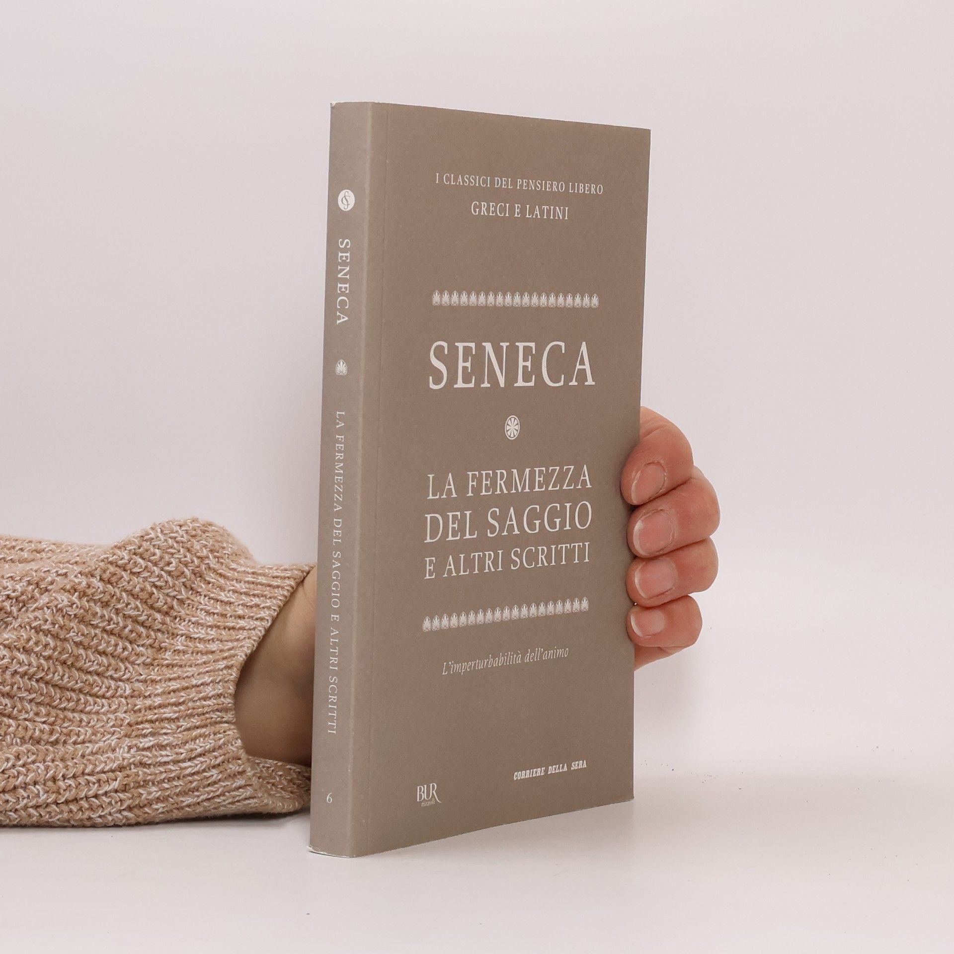 Lucius A. Seneca La fermezza del saggio e altri scritti