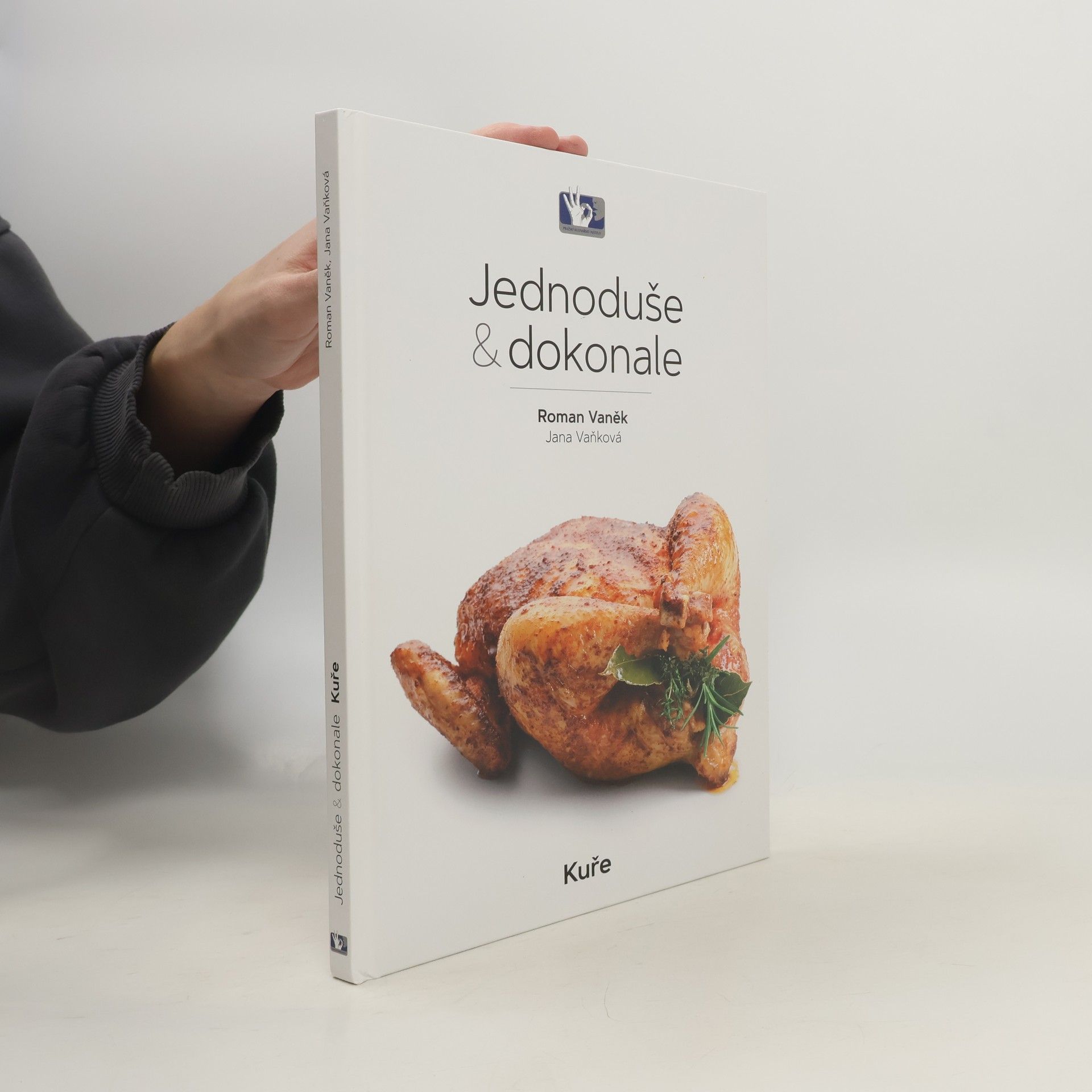 Jana Vaňková Jednoduše & Dokonale. Kuře