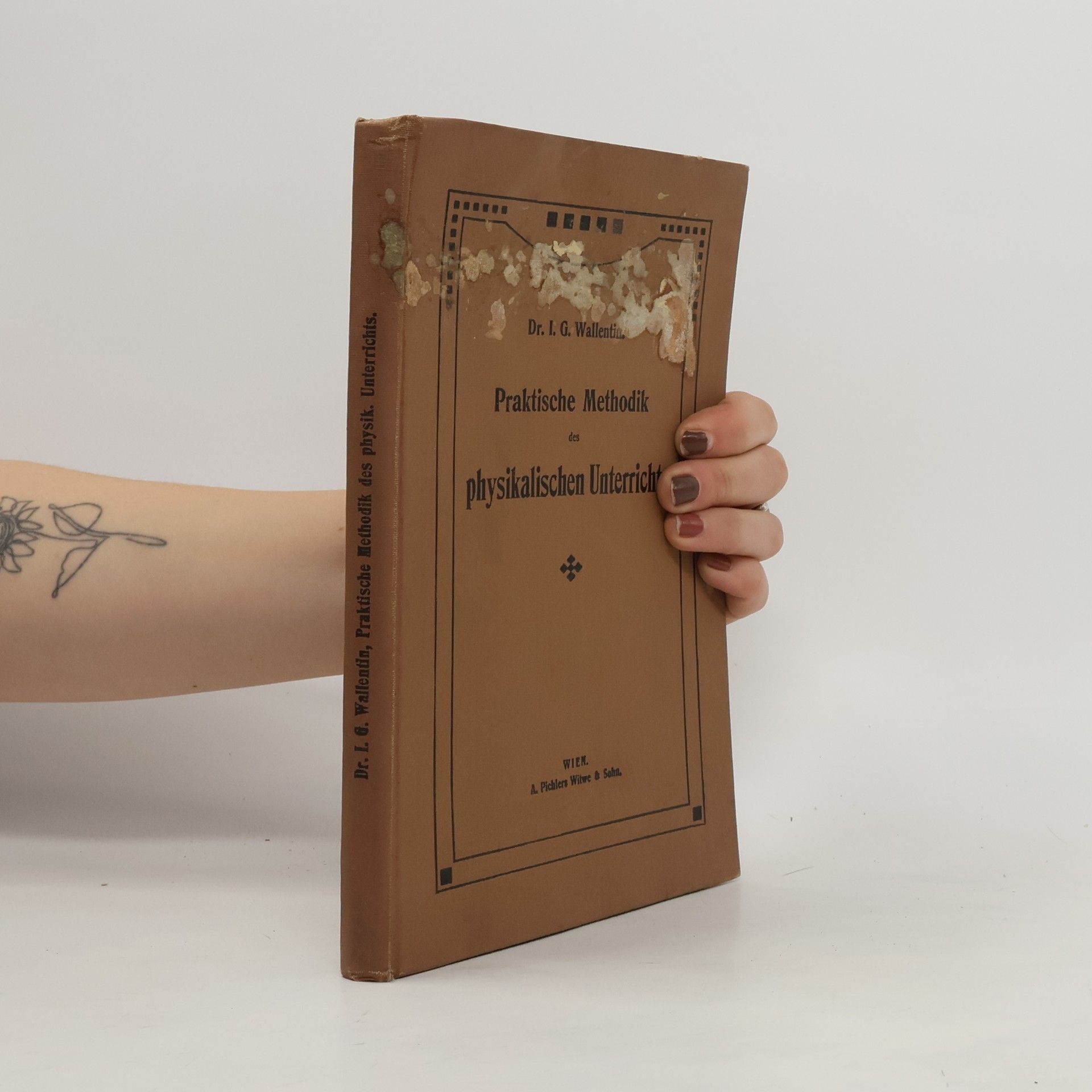 Ignaz Gustav Wallentin Praktische Methodik des physikalischen Unterrichts