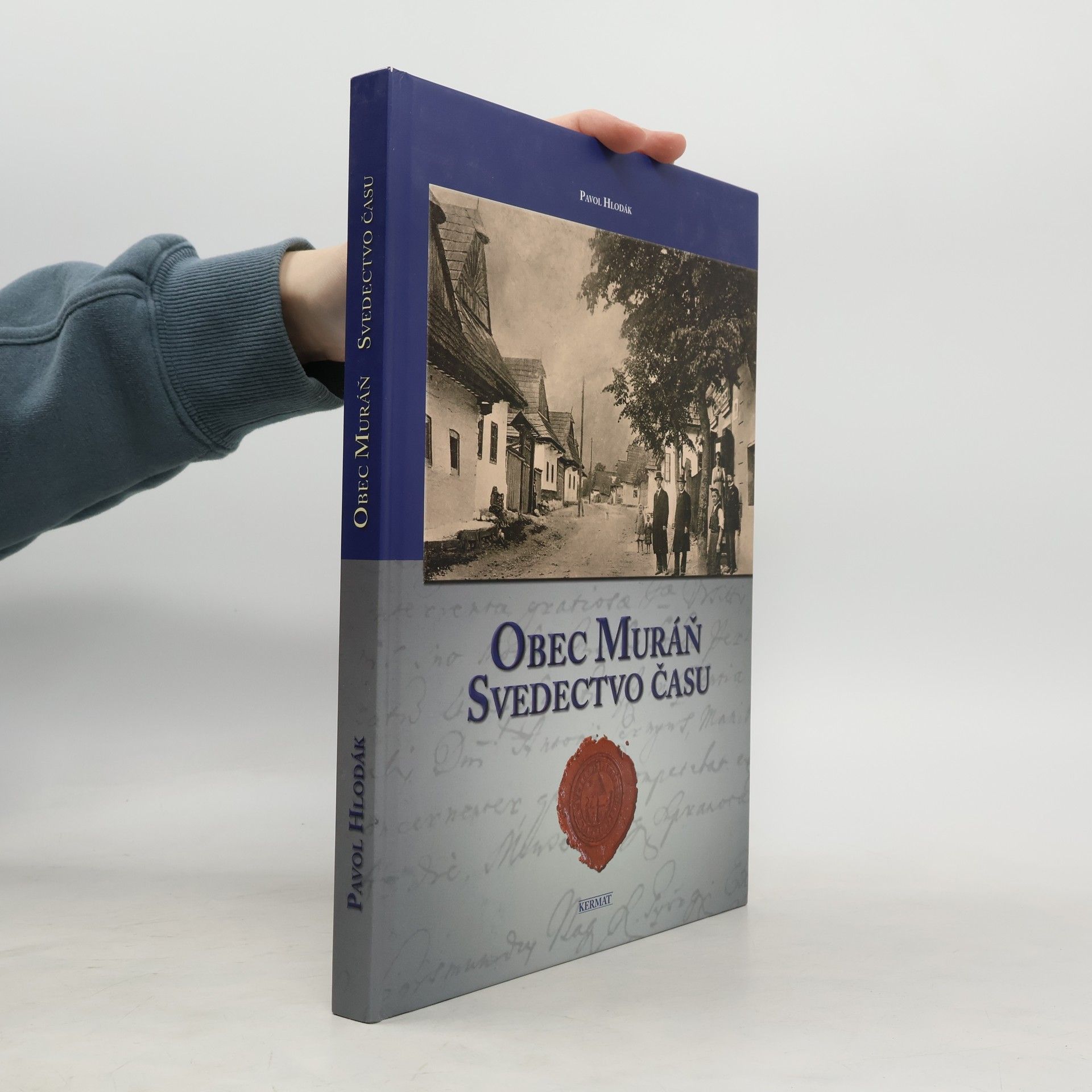 Pavol Hlodák Obec Muráň. Svedectvo času