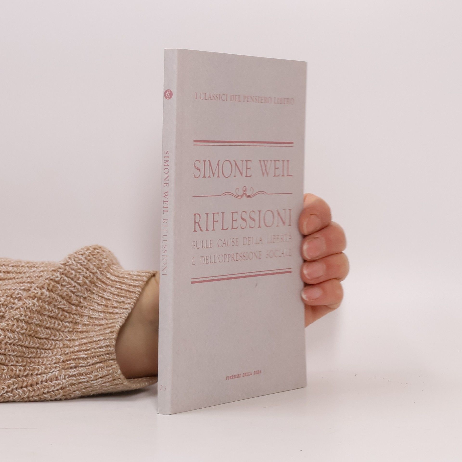 Simone Weil Riflessioni sulle cause della libertà e dell'oppressione sociale