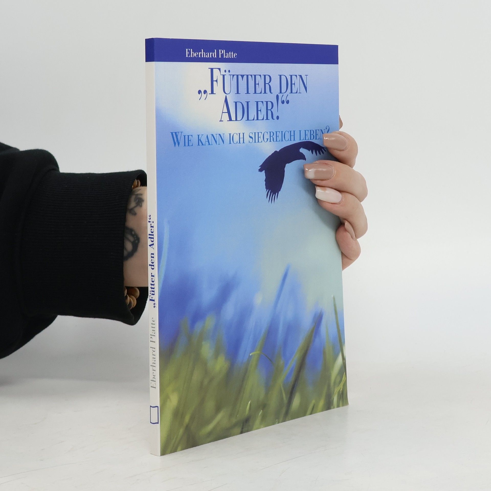 Eberhard Platte Fütter den Adler!