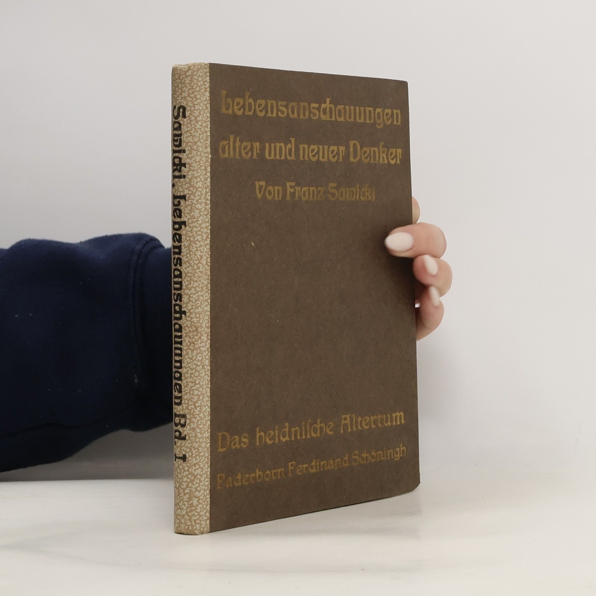 Lebensanschauungen alter und neuer Denker