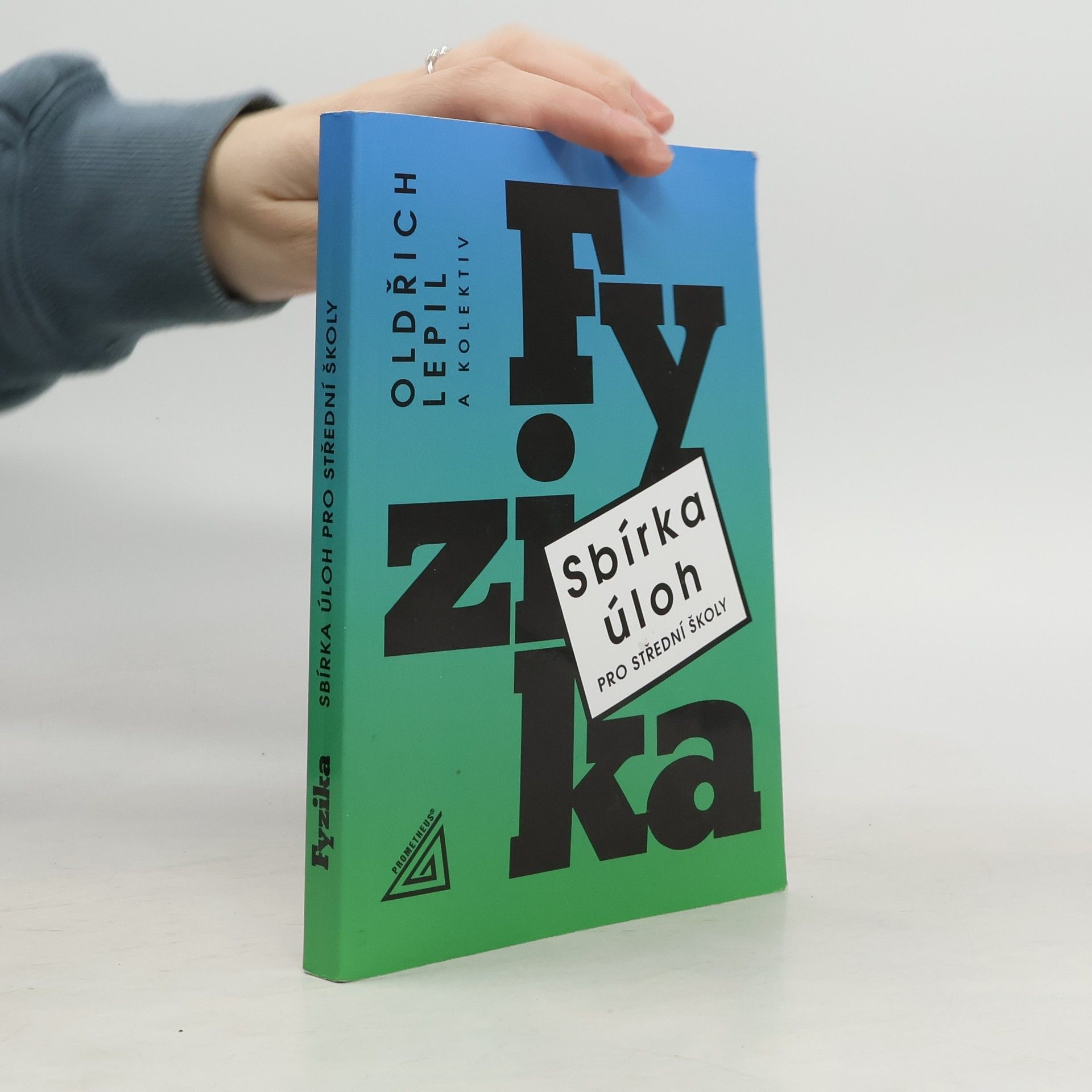 Oldřich Lepil Fyzika. Sbírka úloh pro střední školy