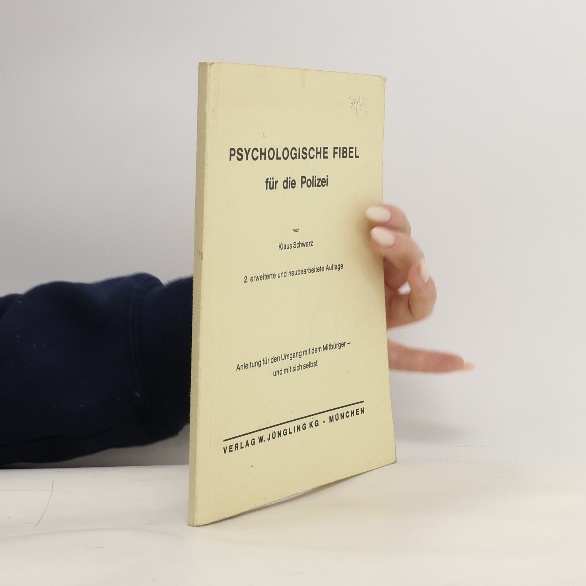 Klaus Schwarz Psychologische Fibel für die Polizei