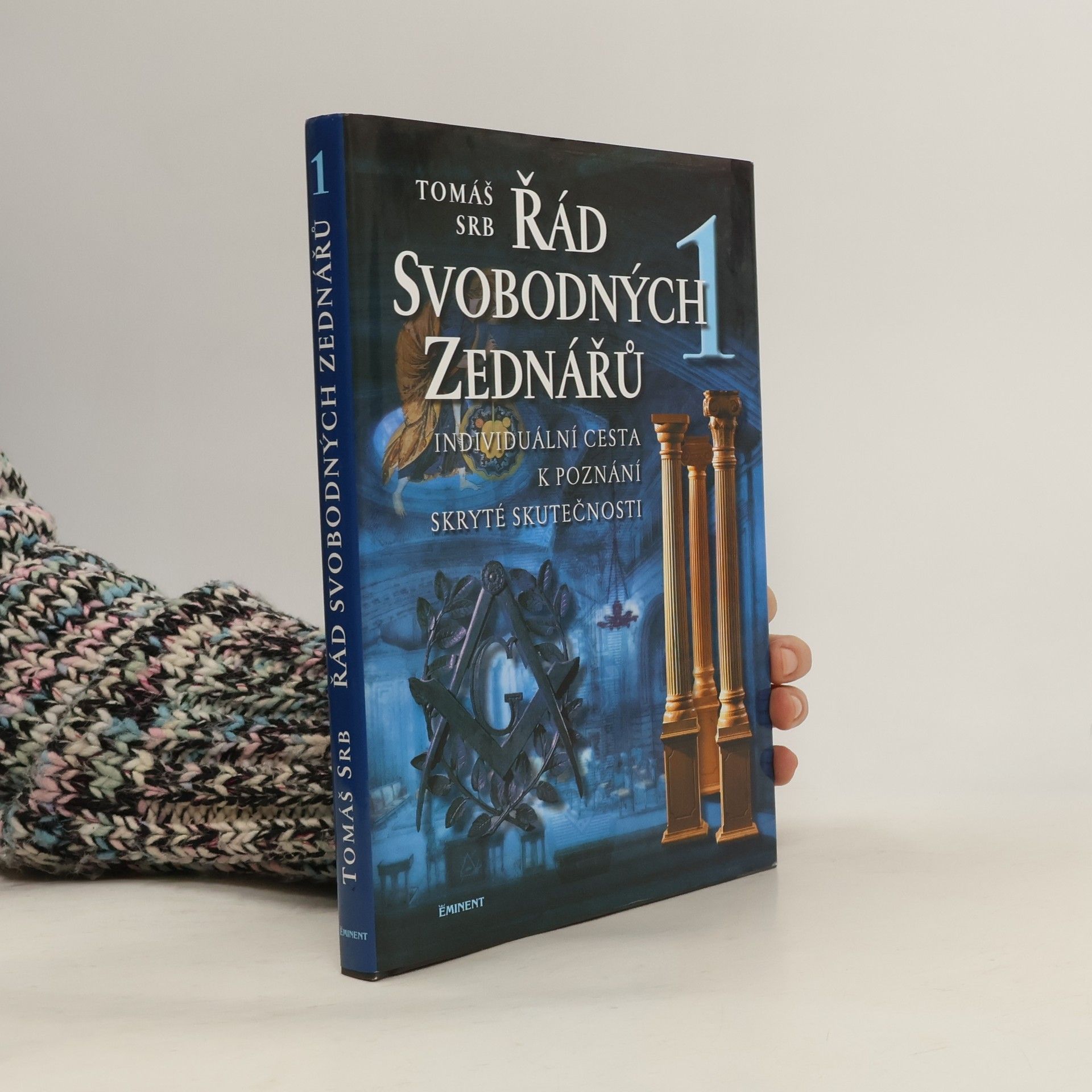 Řád svobodných zednářů. 1, Individuální cesta k poznání skryté skutečnosti