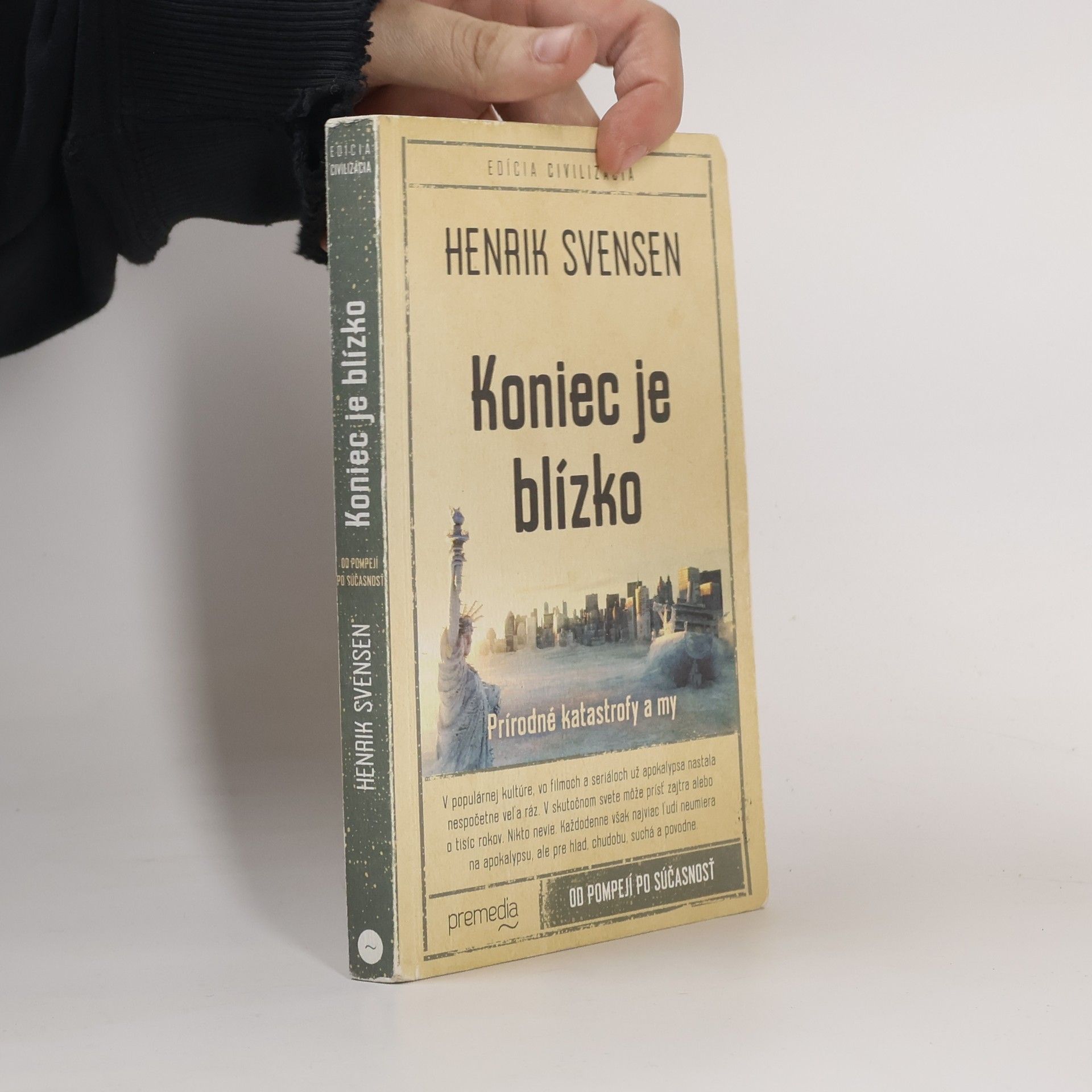 Henrik Svensen Koniec je blízko: Prírodné katastrofy a my
