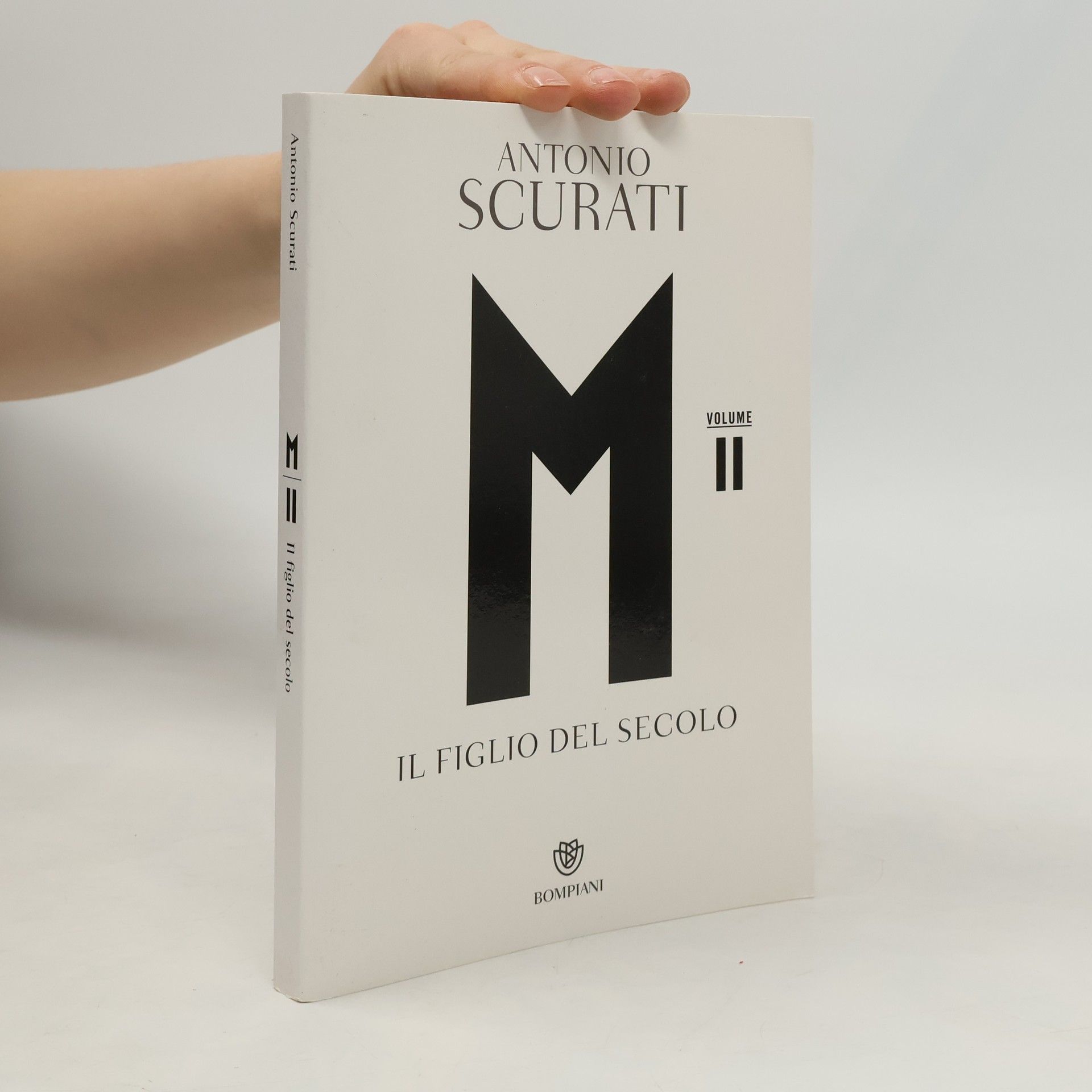 Antonio Scurati M. Il figlio del secolo II