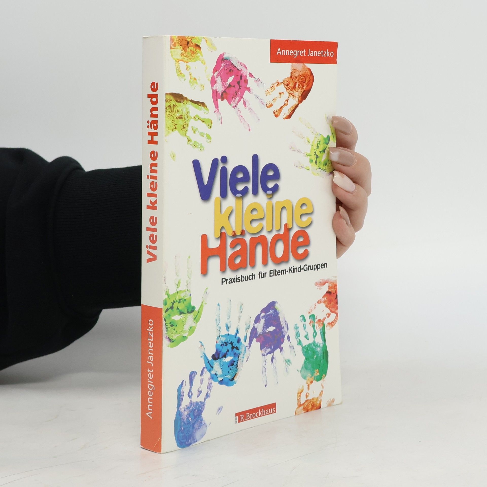 Annegret Janetzko Viele kleine Hände