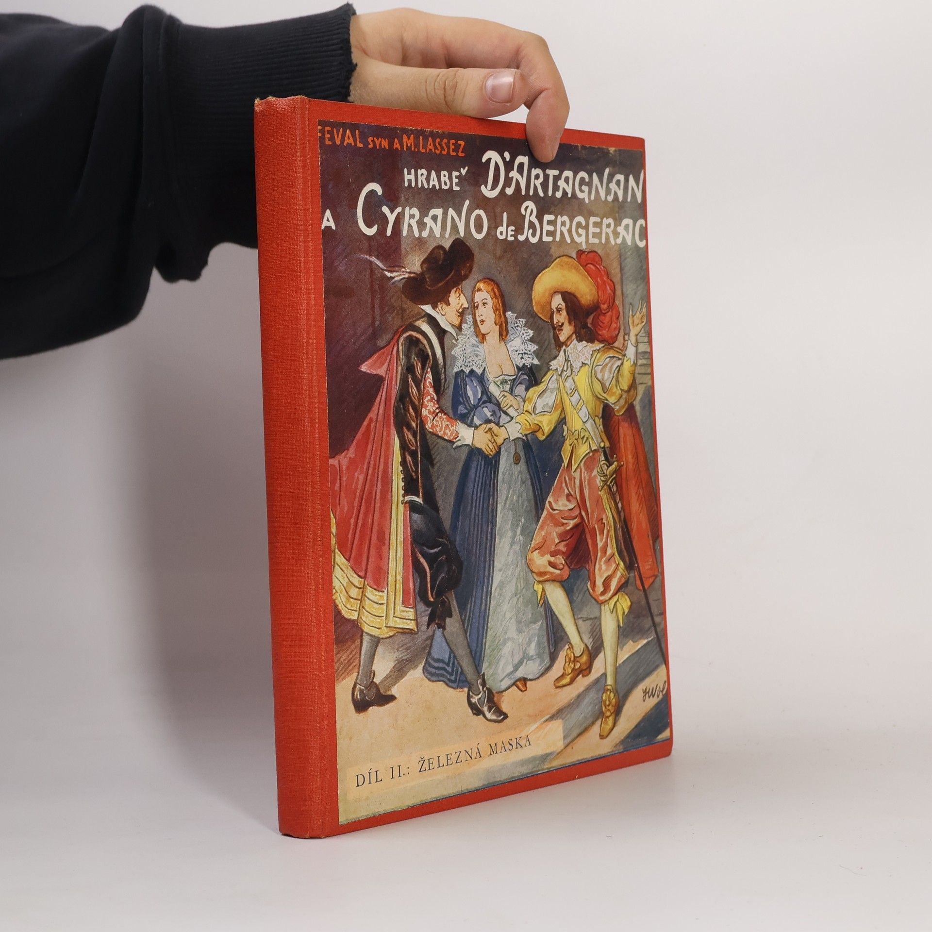 Pavel Féval Syn Hrabě D´Artagnan a Cyrano de Bergerac. Díl II. Železná maska