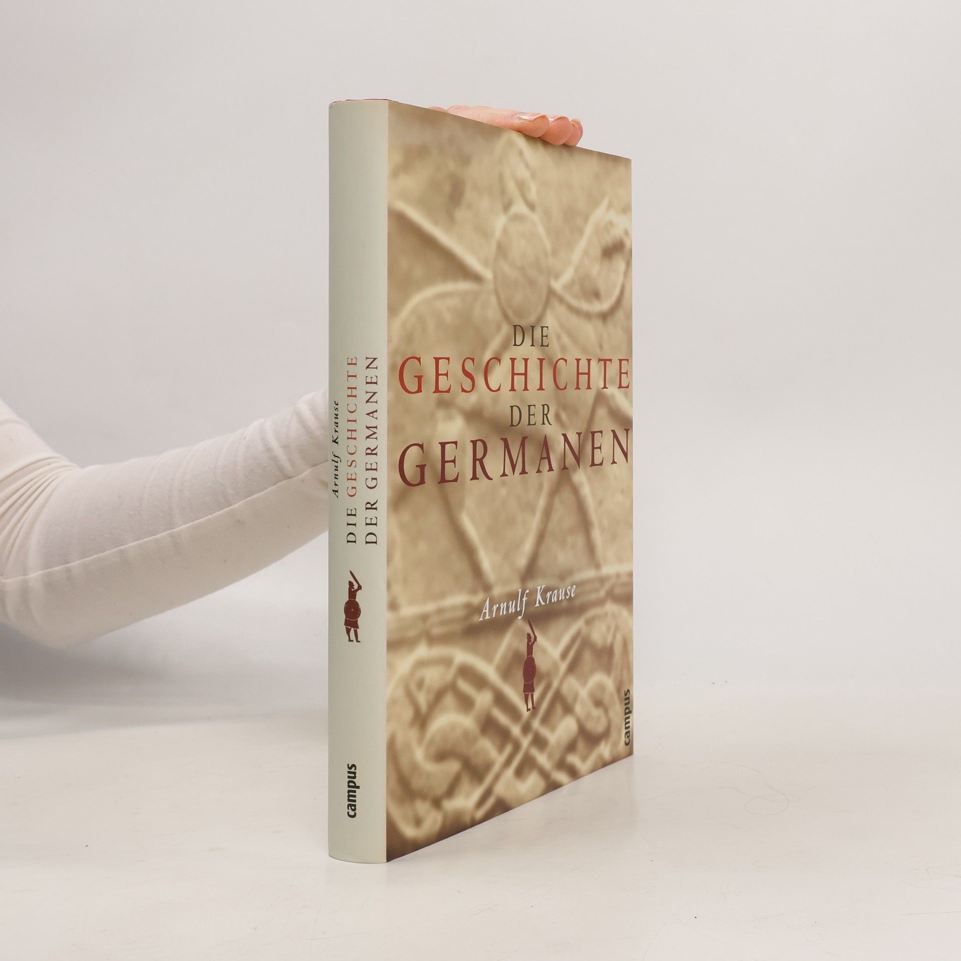 Arnulf Krause Die Geschichte der Germanen