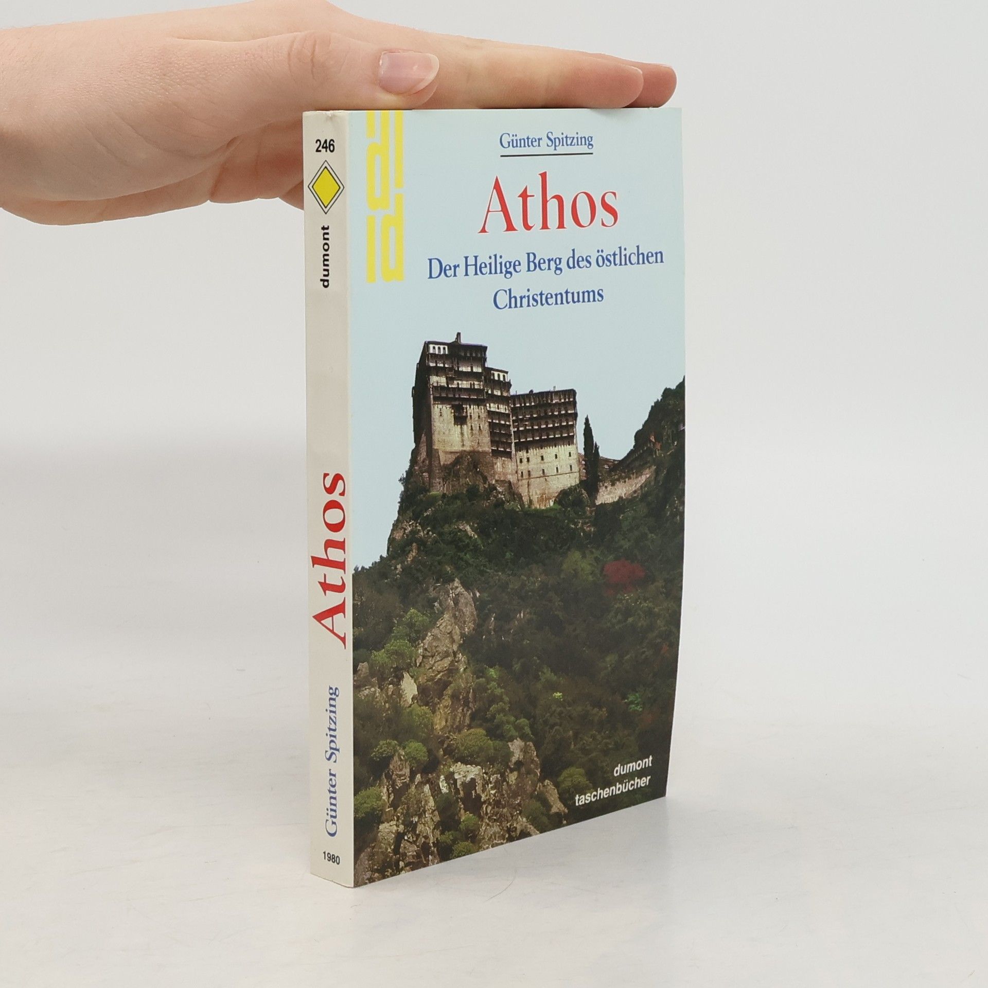 Athos. Der Heilige Berg des östlichen Christentums