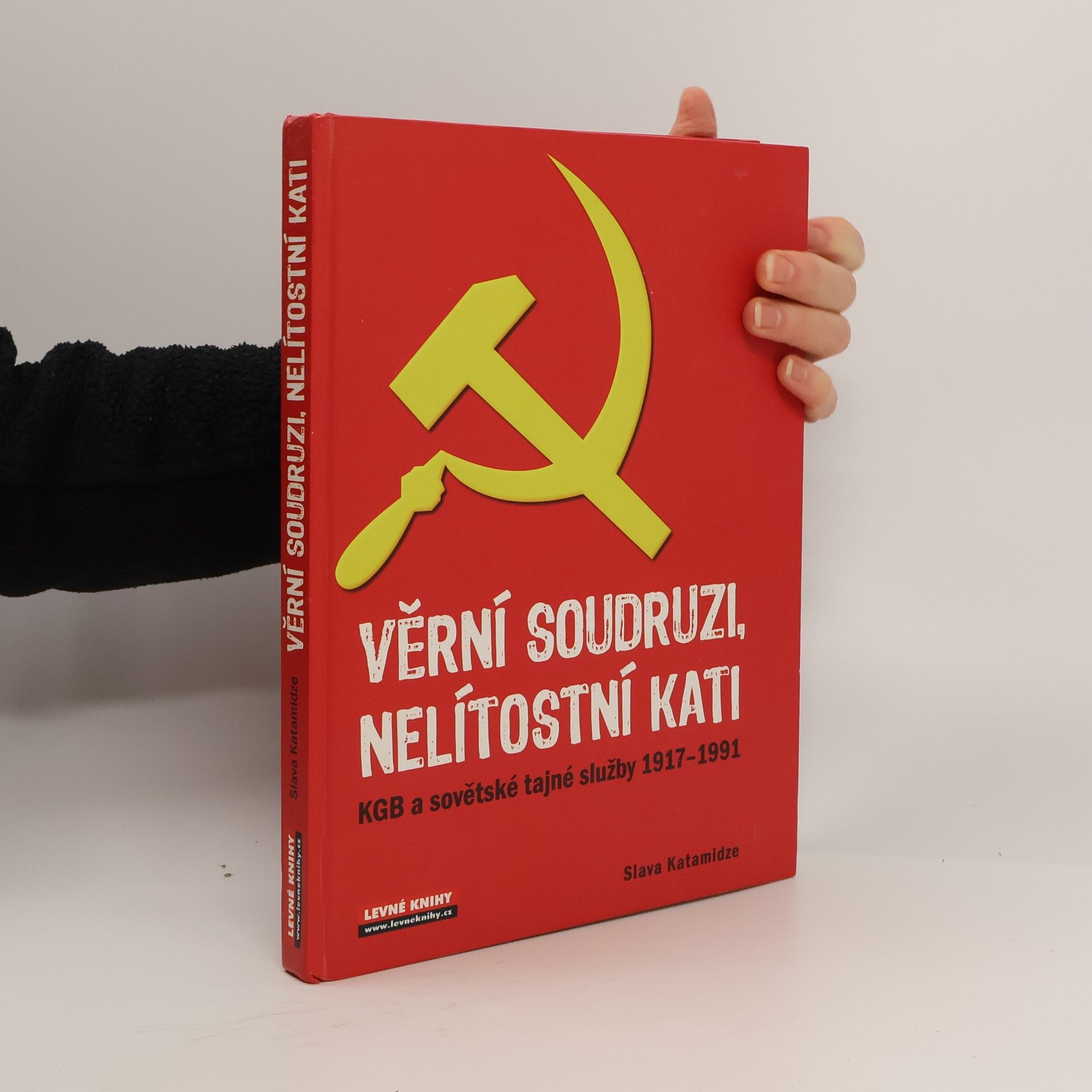 Viacheslav Ivanovich Katamidze Věrní soudruzi, nelítostní kati