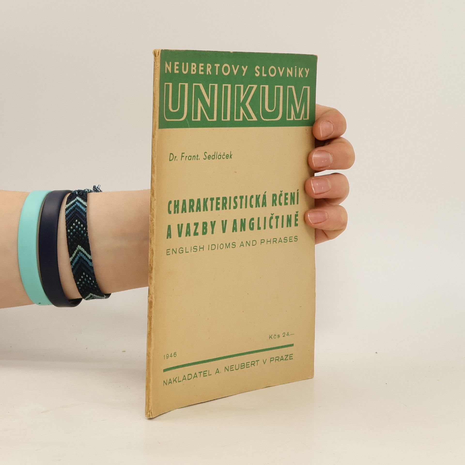 František Sedláček Charakteristická rčení a vazby v angličtině = English idioms and phrases