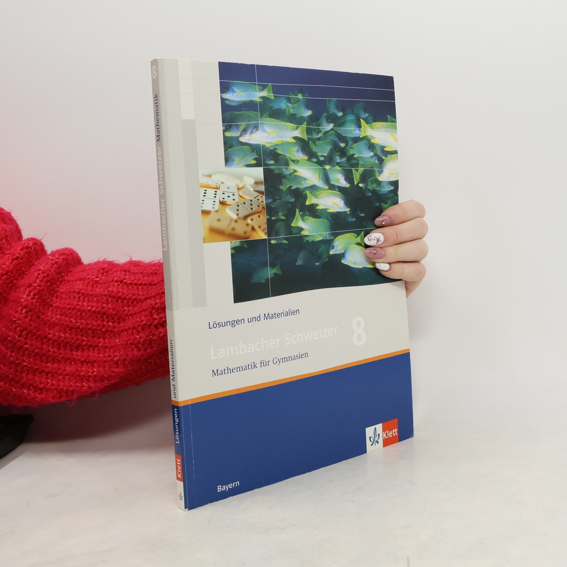 Uwe Weiser Lambacher Schweizer. 8. Schuljahr. Lösungen und Materialien. Bayern