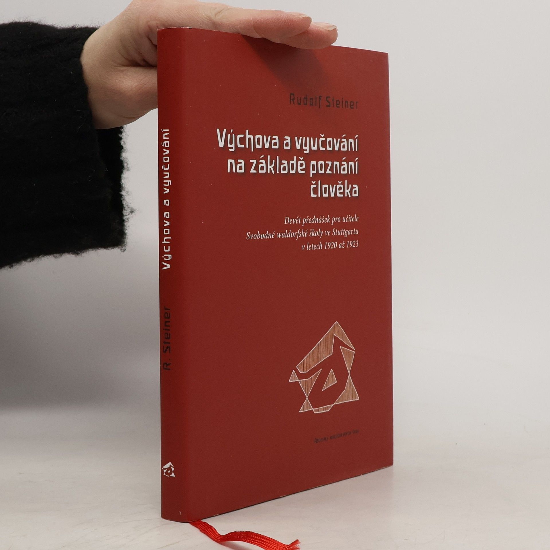 Rudolf Steiner Výchova a vyučování na základě poznání člověka