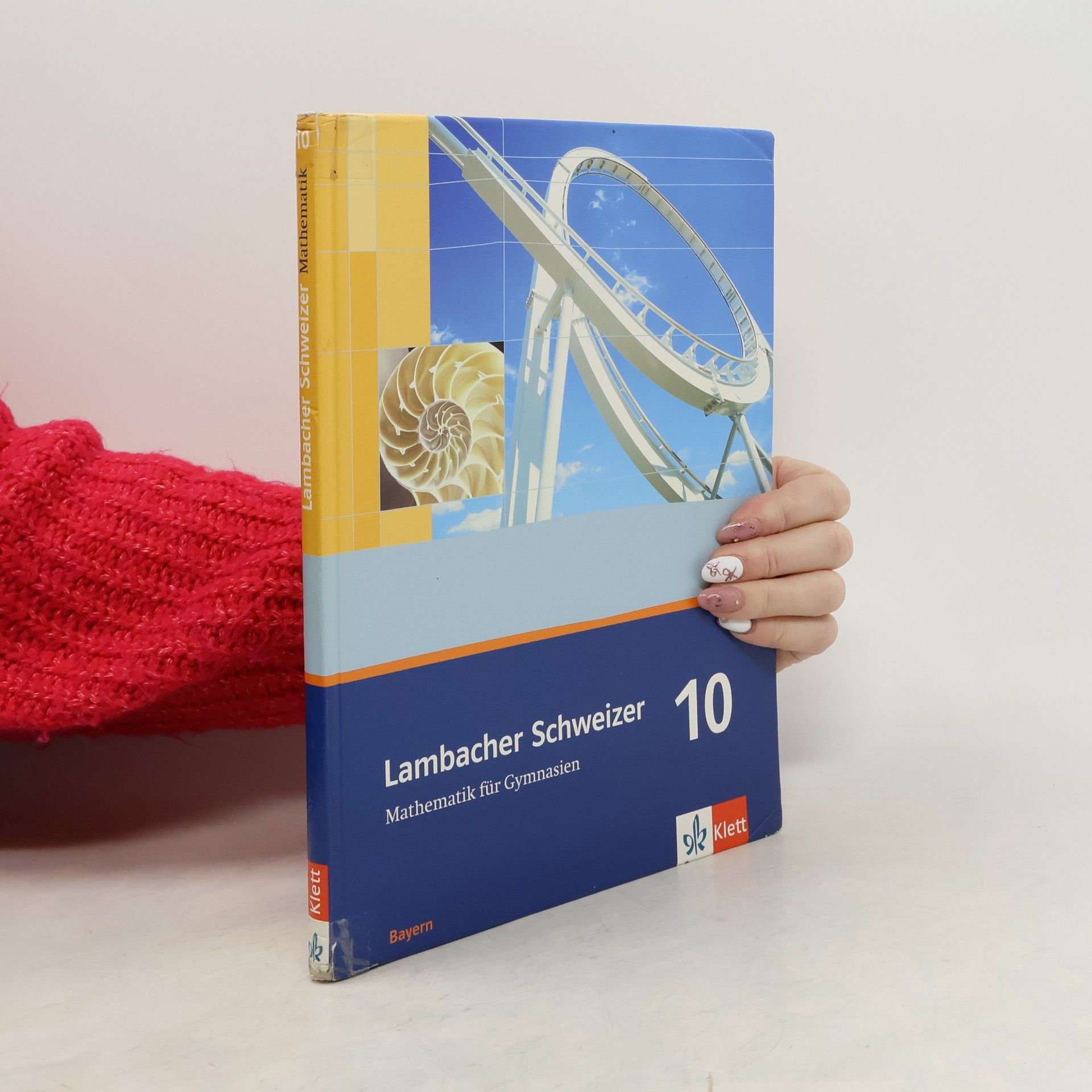 August Schmid Lambacher Schweizer - Mathematik für Gymnasien 10