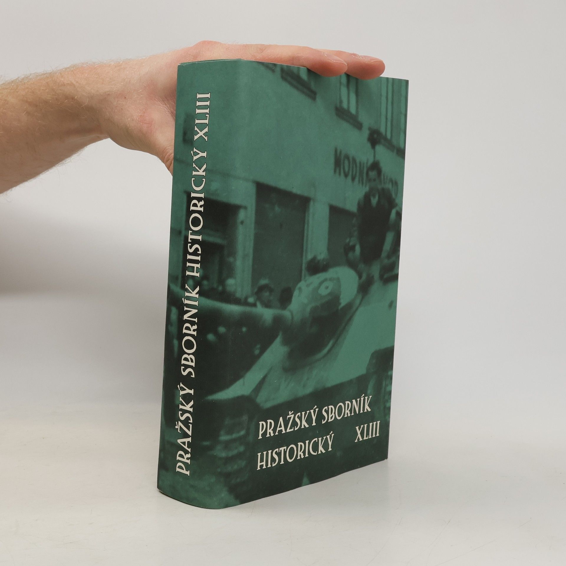 Collectif d'auteurs Pražský sborník historický XLIII