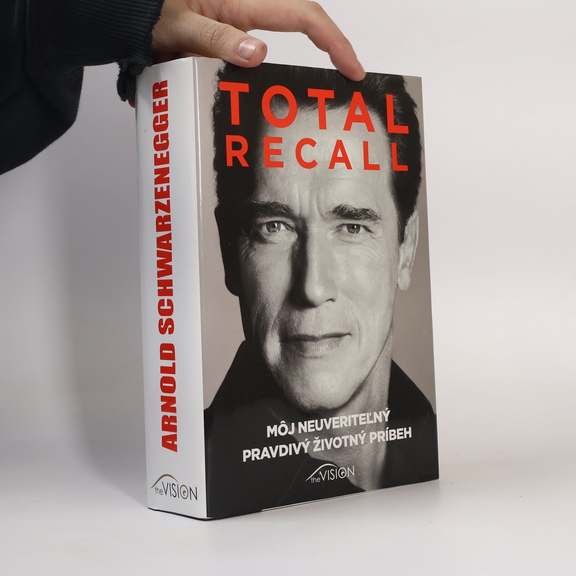 Arnold Schwarzenegger Total recall: Môj neuveriteľný pravdivý životný príbeh