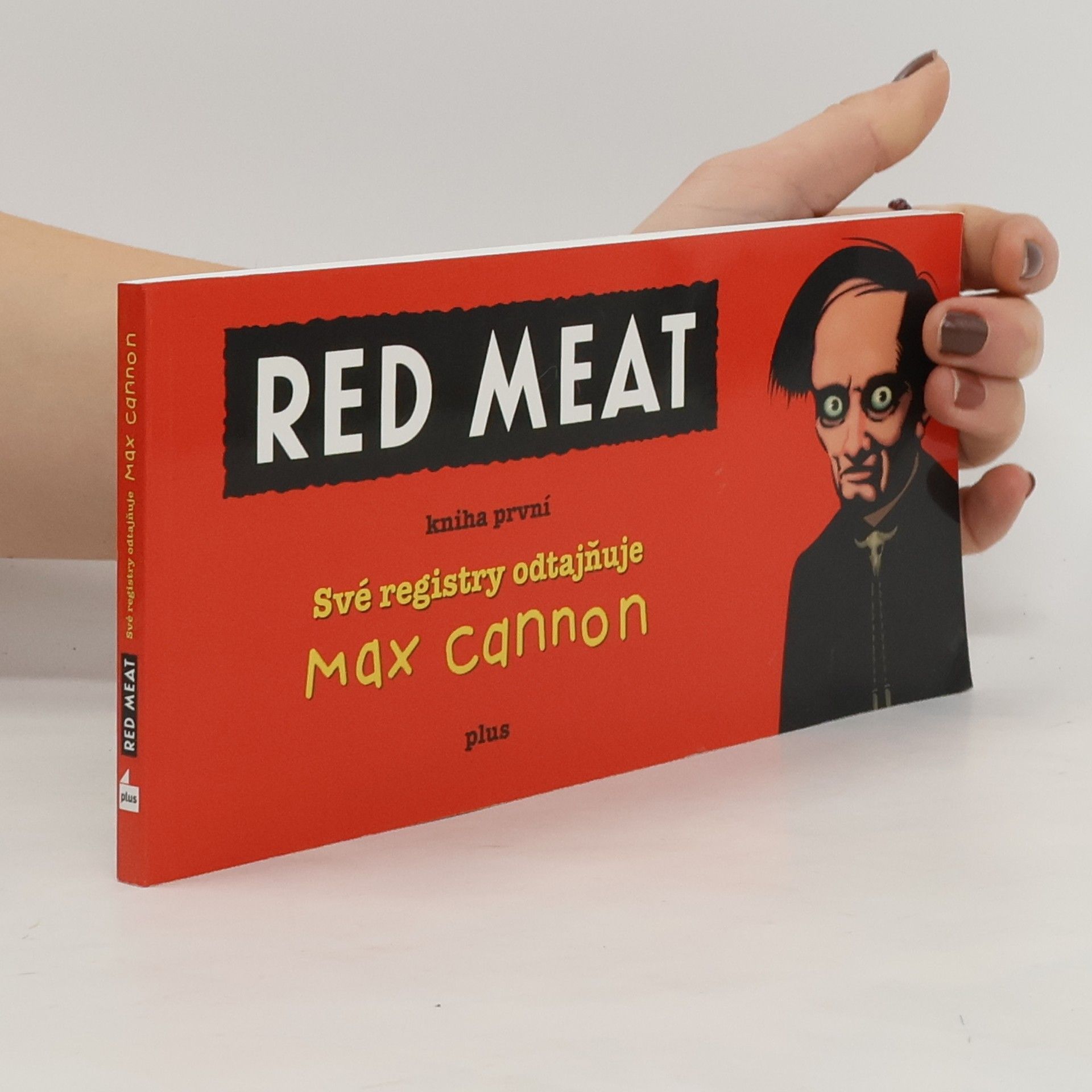 Max Cannon Red Meat (kniha první). Své registry odtajňuje Max Cannon