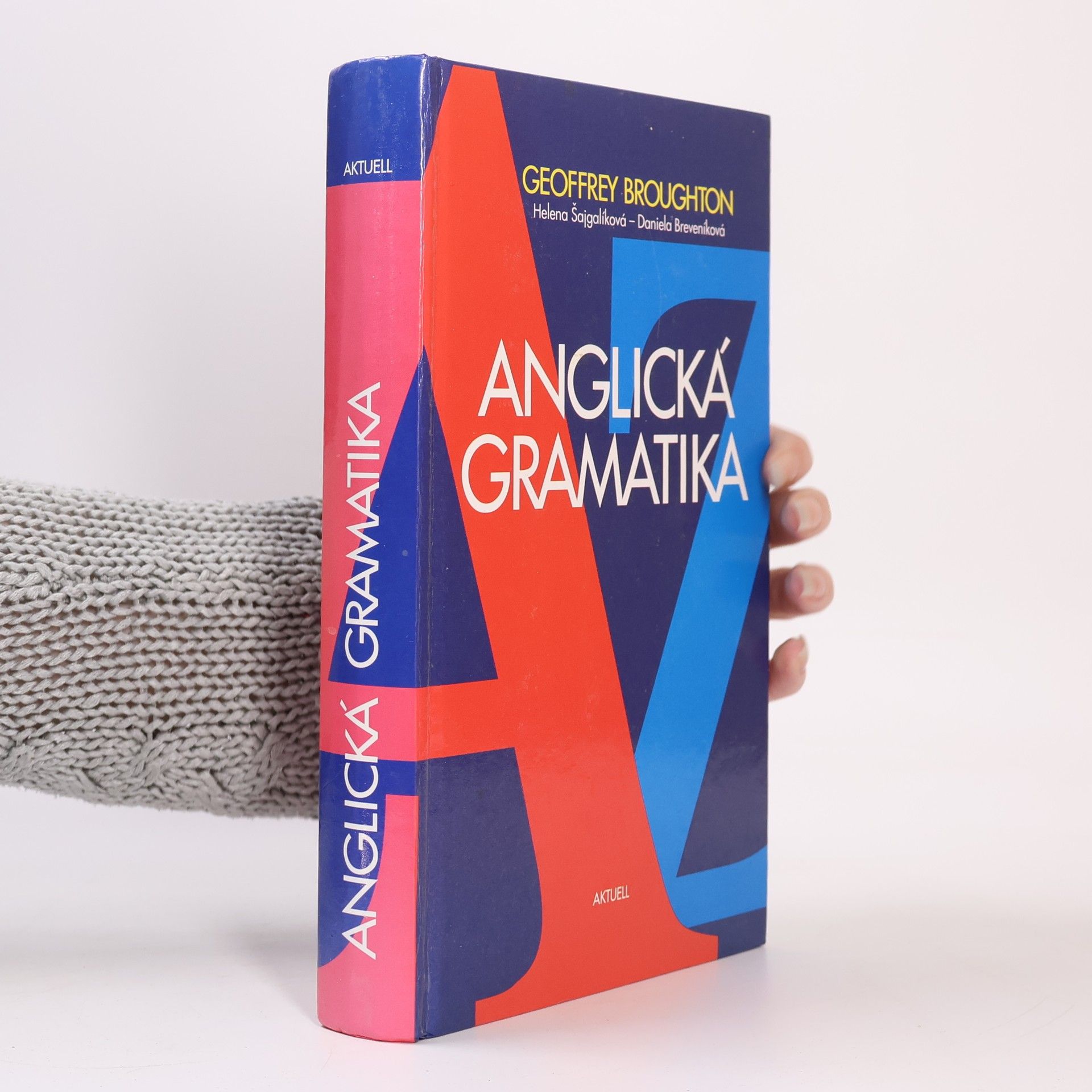 Helena Šajgalíková Anglická gramatika A-Z