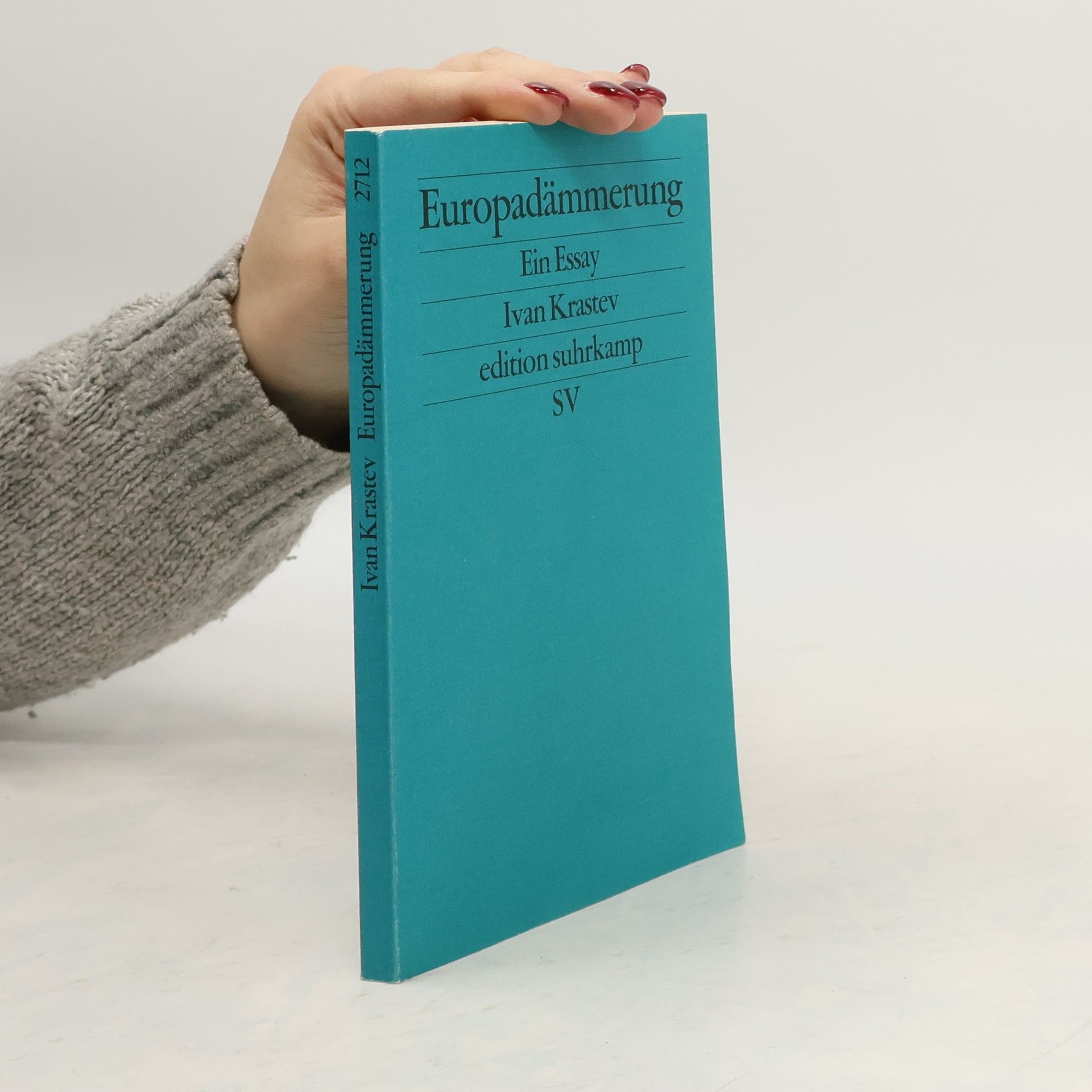 Ivan Krastev Europadämmerung