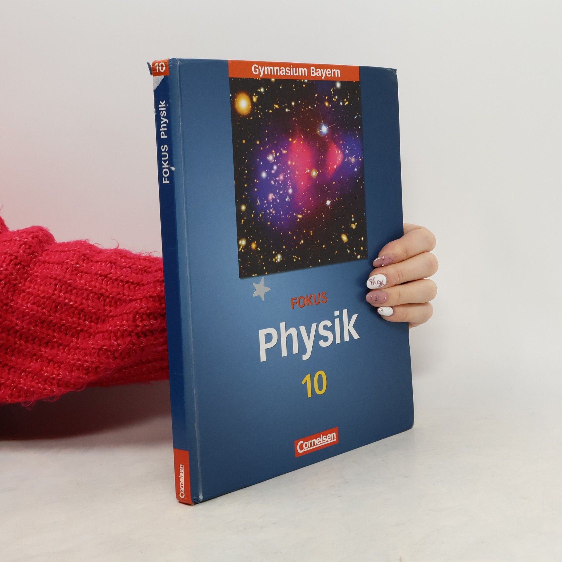 Fokus Physik 10. Jahrgangsstufe. Schülerbuch. Gymnasium Bayern