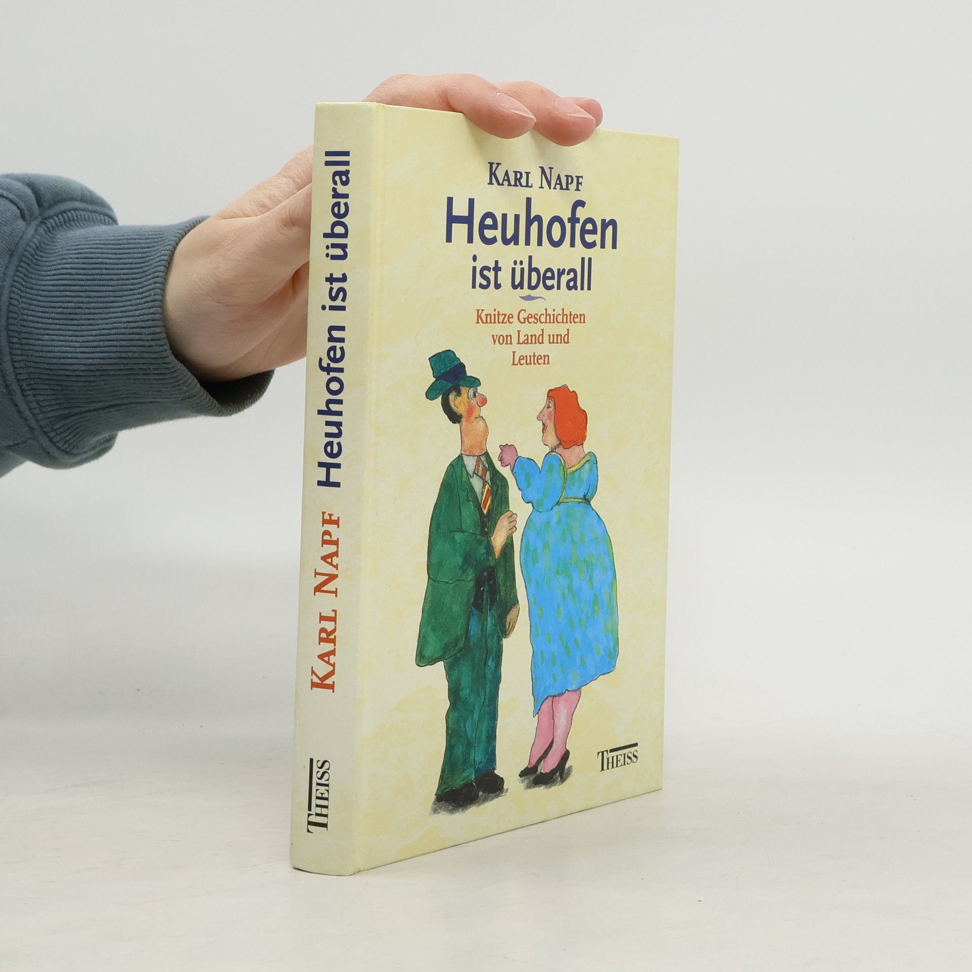 Karl Napf Heuhofen ist überall