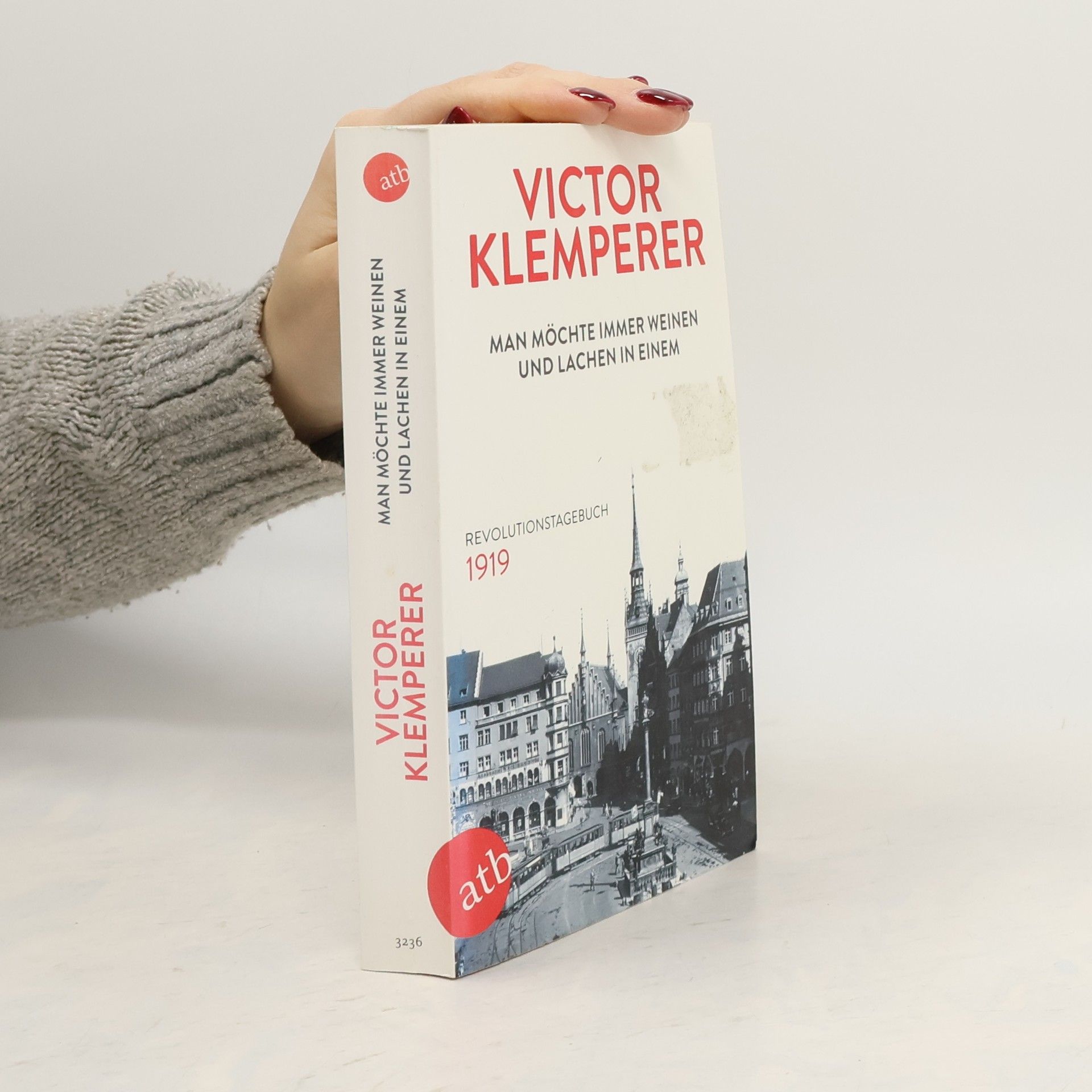 Victor Klemperer Man möchte immer weinen und lachen in einem