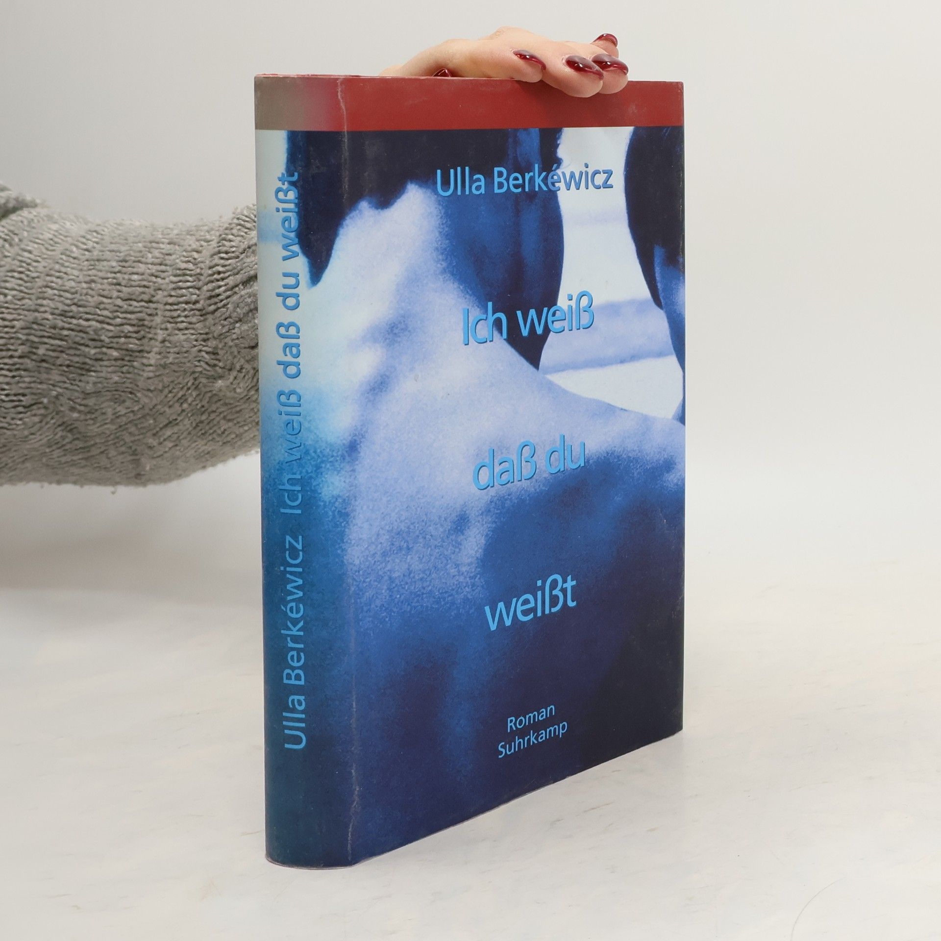 Ulla Berkéwicz Ich weiß, daß du weißt