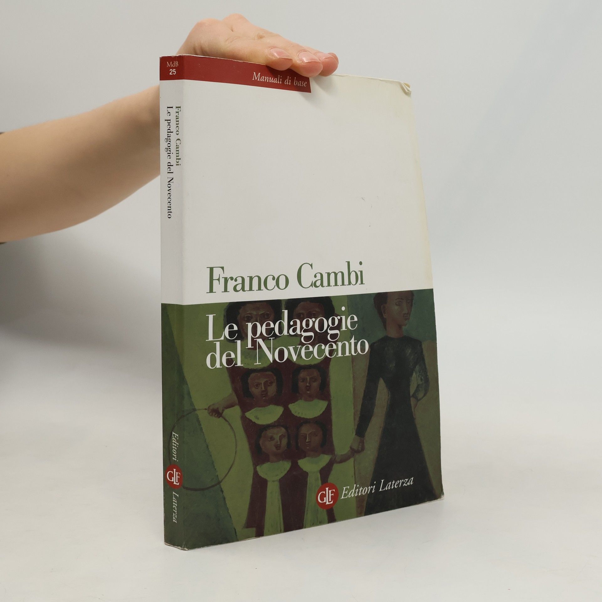 Franco Cambi Le pedagogie del Novecento